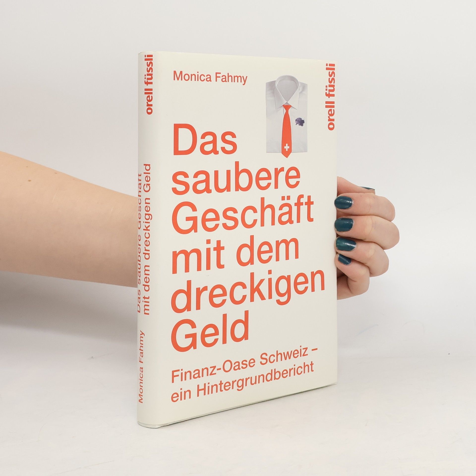 Monica Fahmy Das saubere Geschäft mit dem dreckigen Geld