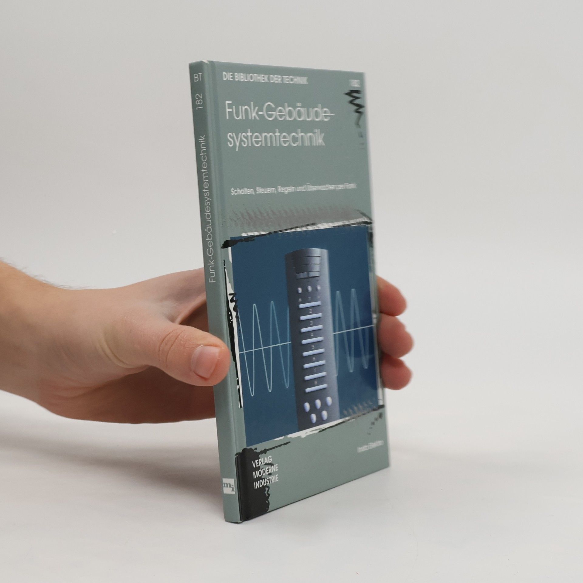 Die Bibliothek der Technik - 182: Funk-Gebäudesystemtechnik