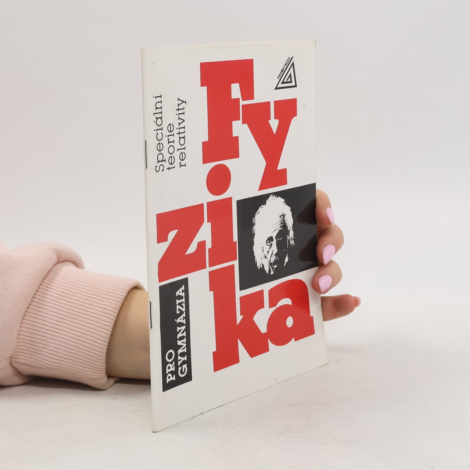 Fyzika pro gymnázia. Speciální teorie relativity