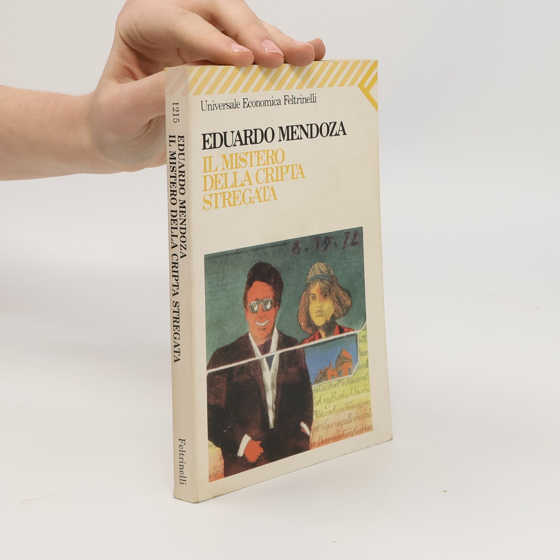 Eduardo Mendoza Universale Economica - 1215: Il mistero della cripta stregata