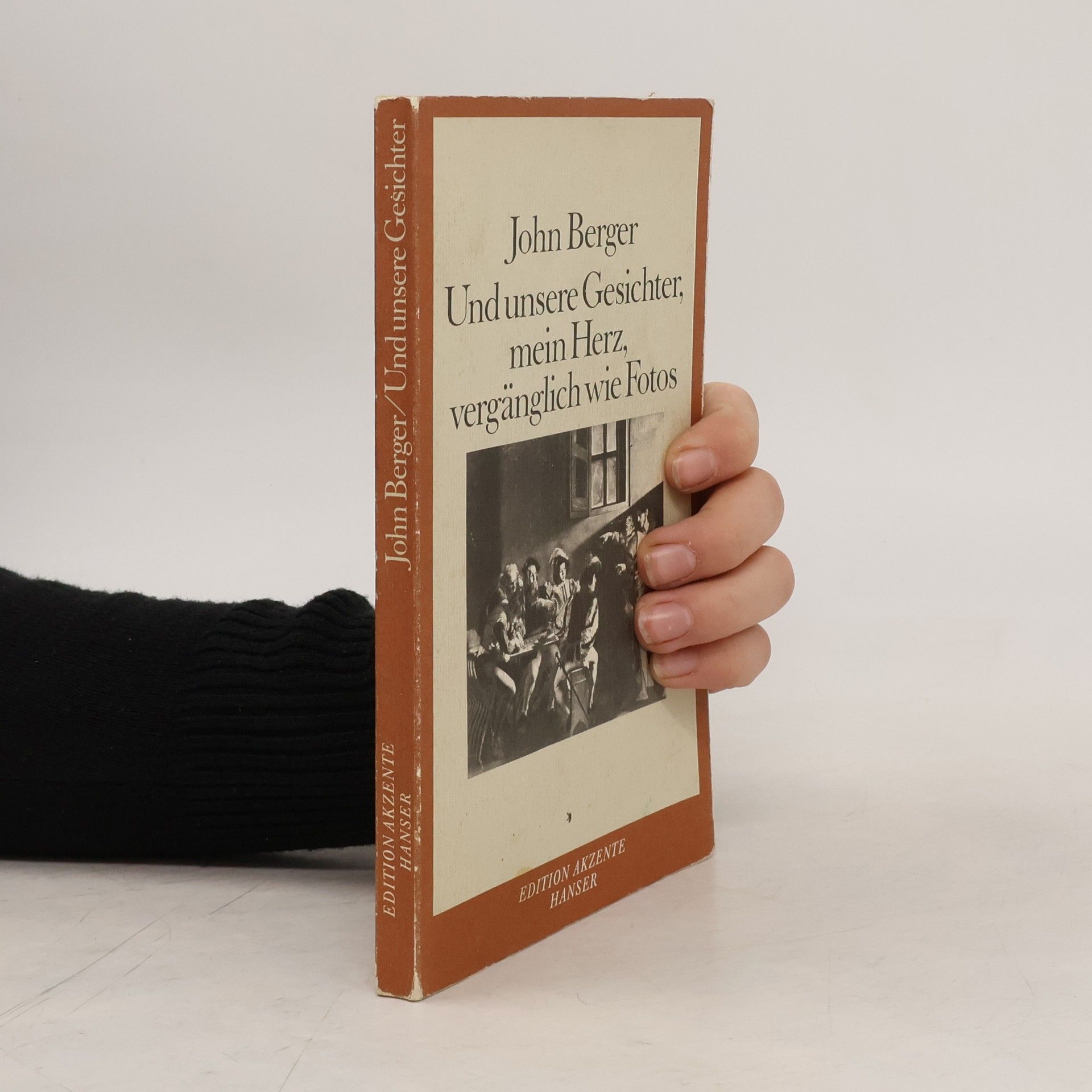 John Berger Und unsere Gesichter, mein Herz, vergänglich wie Fotos