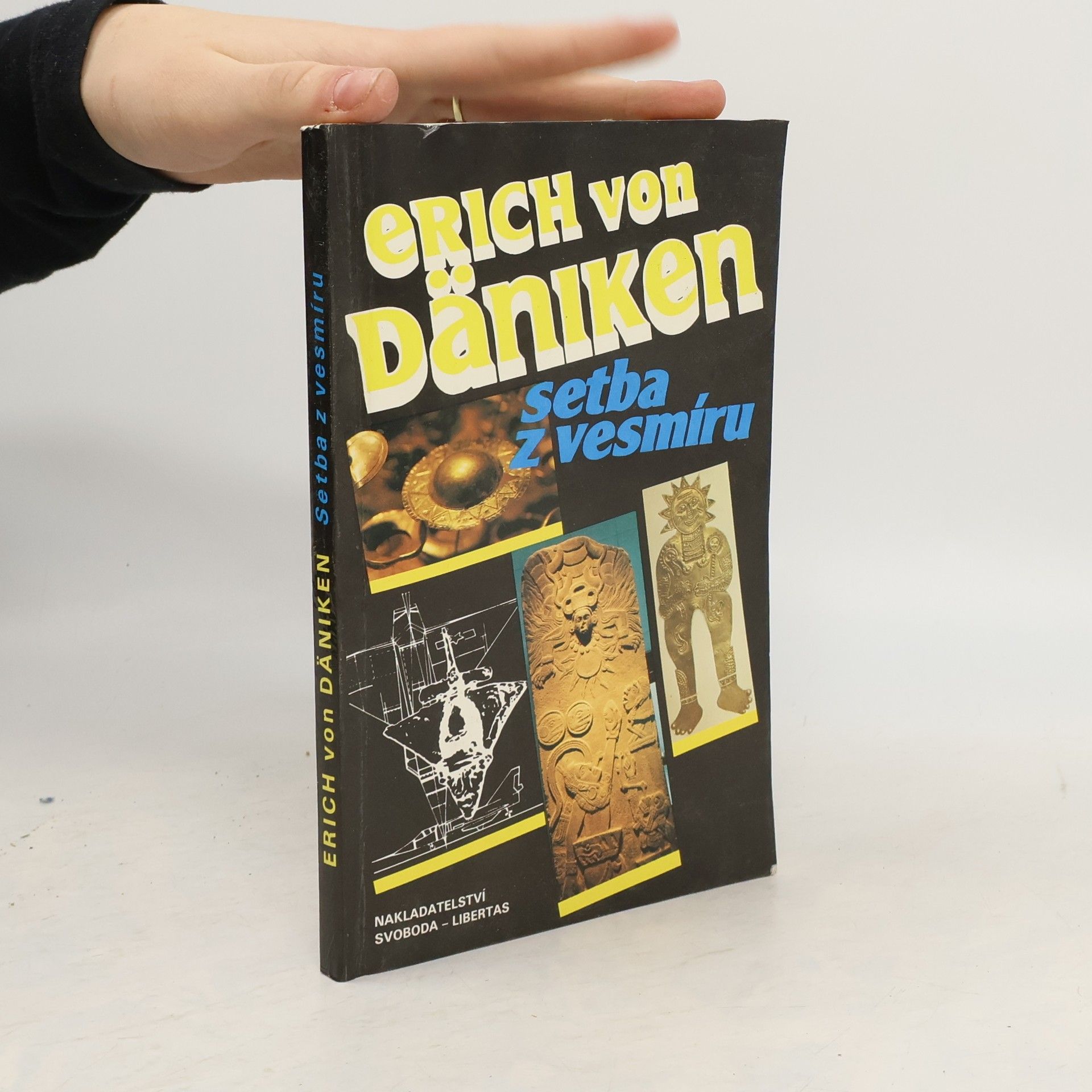Erich von Däniken Setba z vesmíru. Stopy a plány mimozemských civilizací