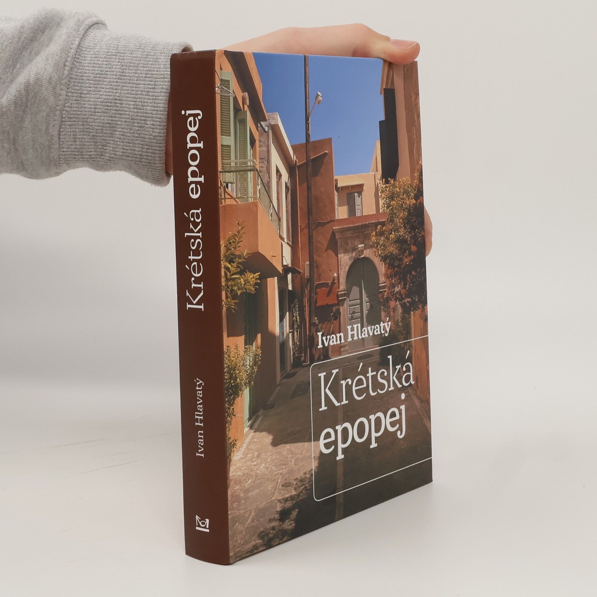 Ivan Hlavatý Krétská epopej