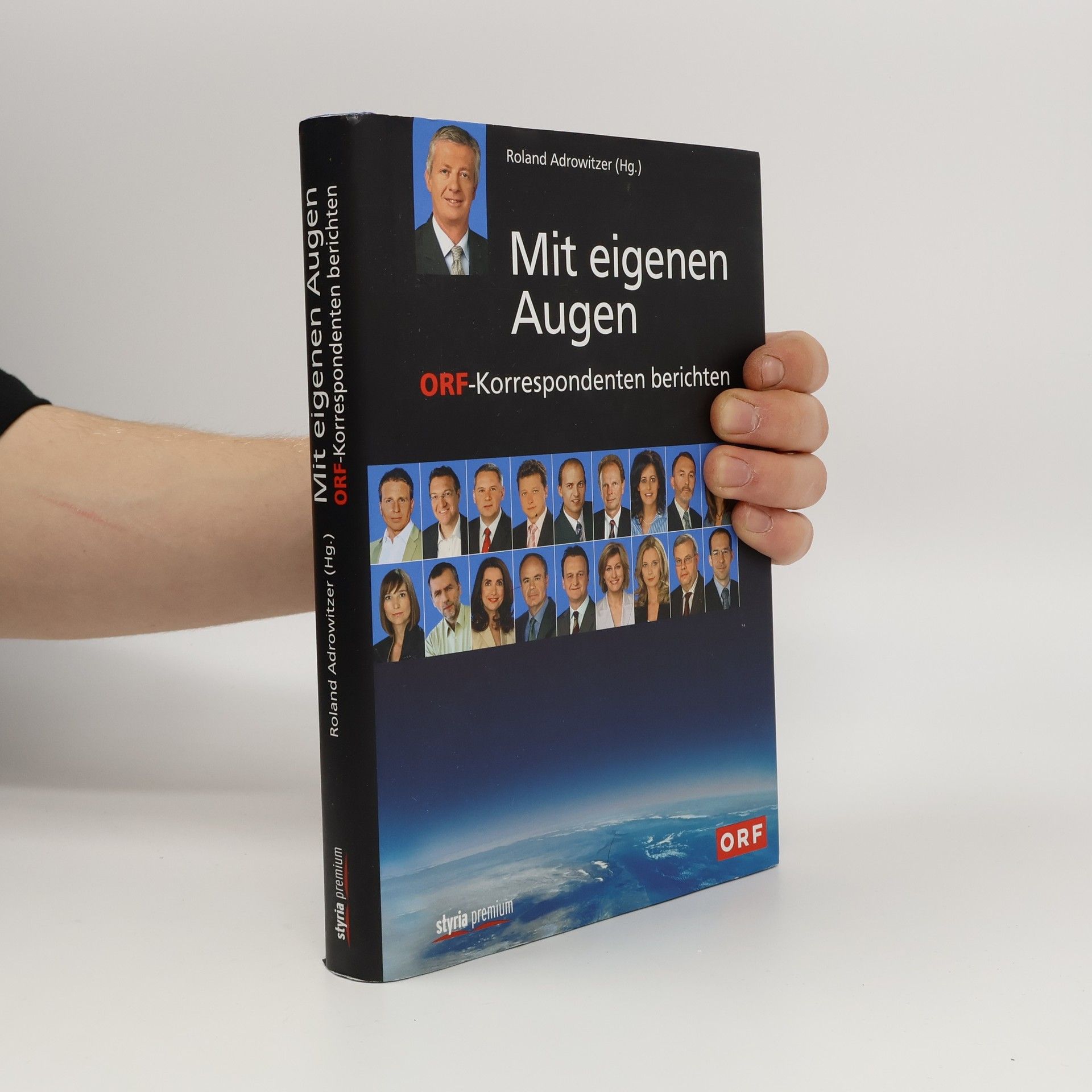 Roland Adrowitzer Mit eigenen Augen