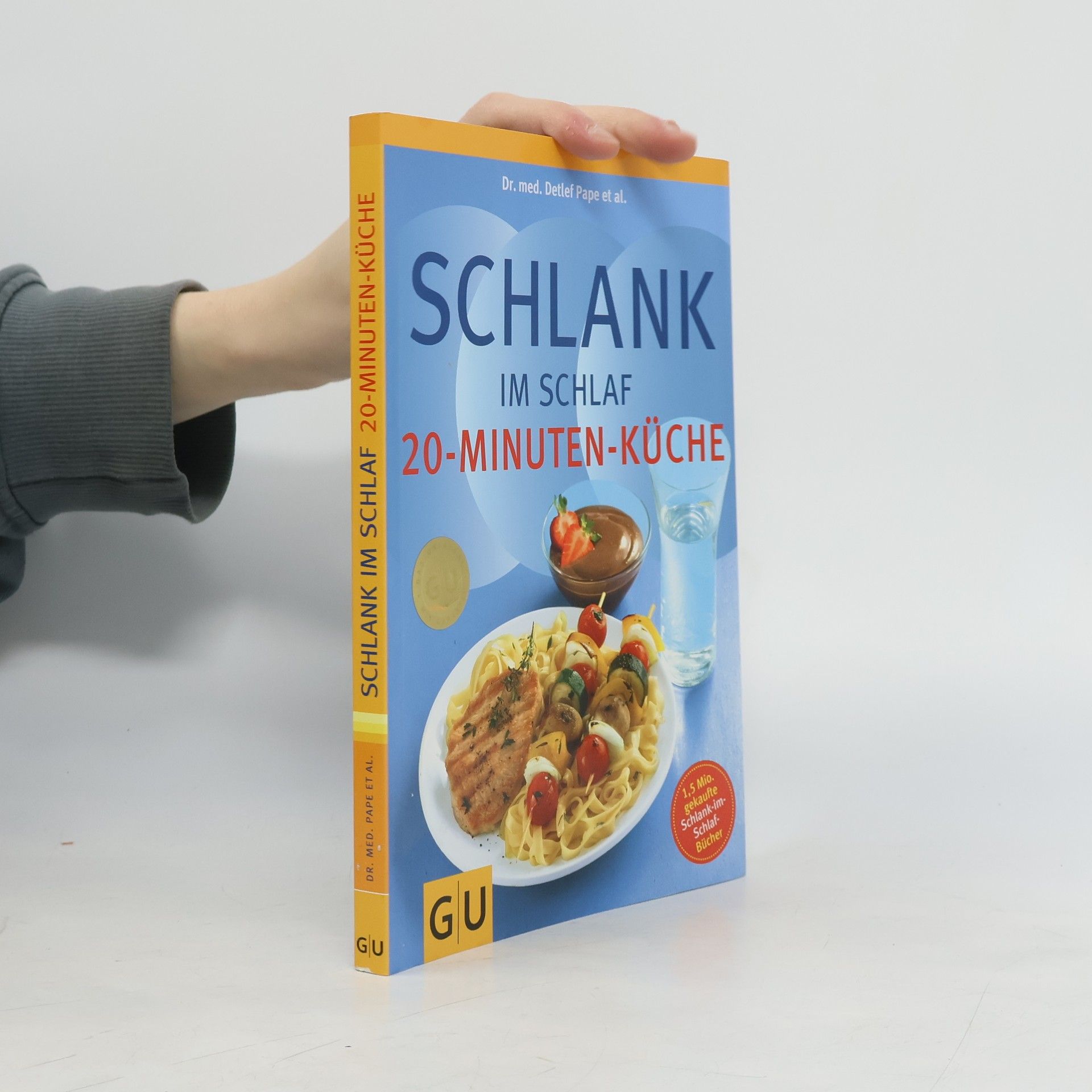 Detlef Pape Schlank im Schlaf. 20-Minuten-Küche