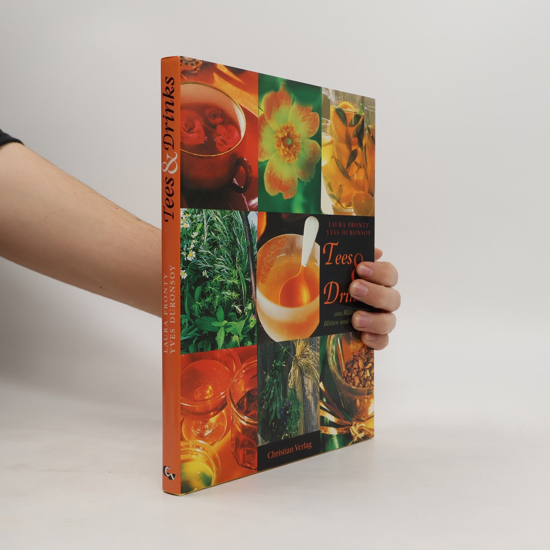 Laura Fronty Tees & Drinks aus Blättern, Blüten und Gewürzen