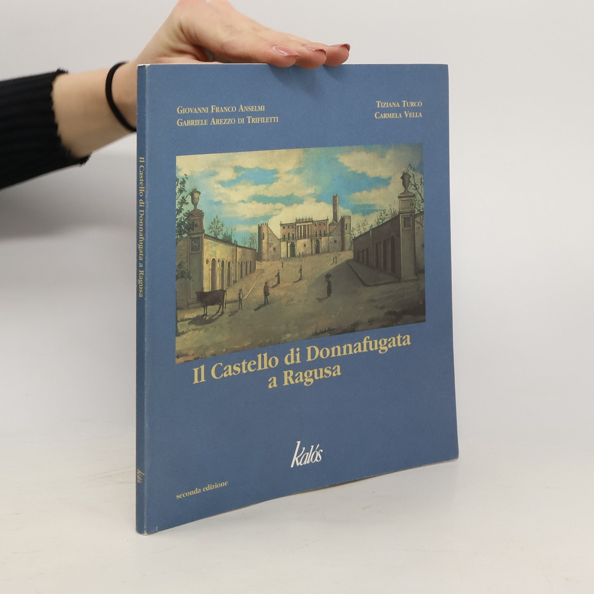 Giovanni Franco Anselmi Il Castello di Donnafugata a Ragusa