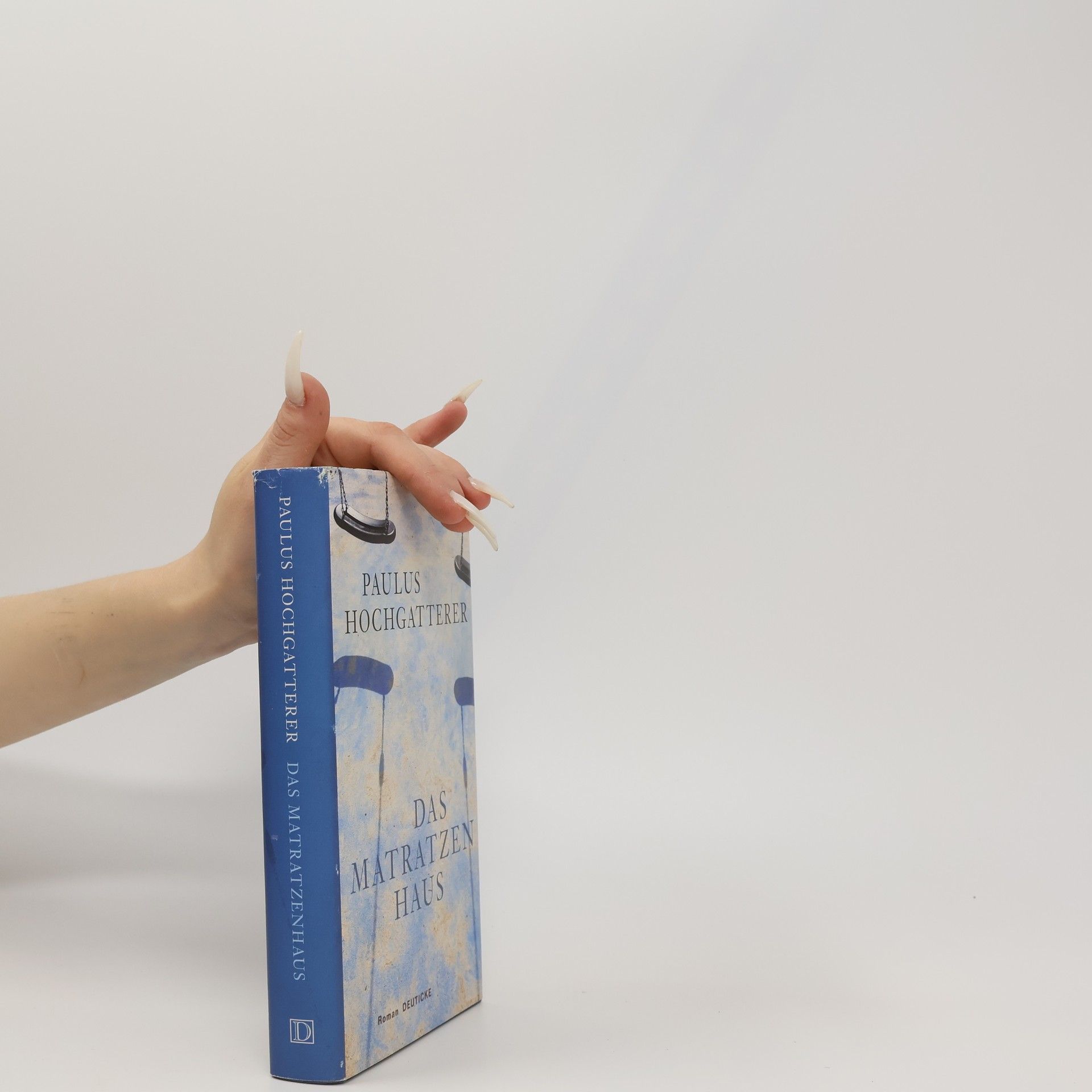 Paulus Hochgatterer Das Matratzenhaus