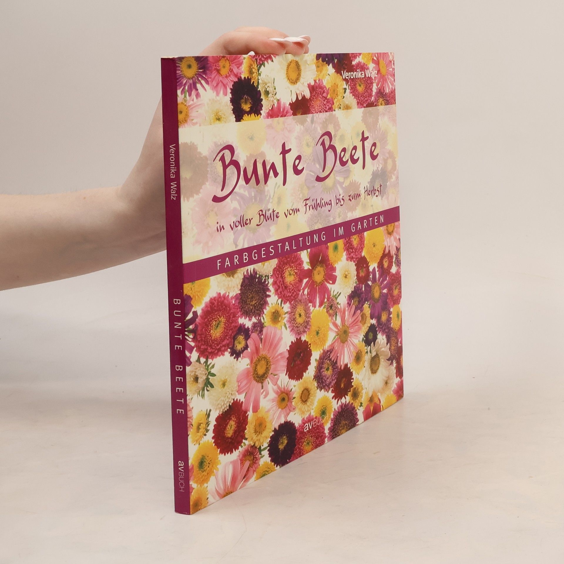 Veronika Walz Bunte Beete in voller Blüte vom Frühling bis zum Herbst