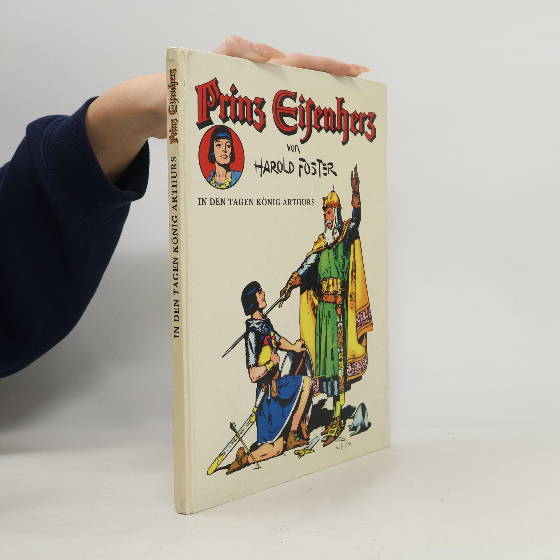 Harold Foster Prinz Eisenherz in den Tagen König Arthurs