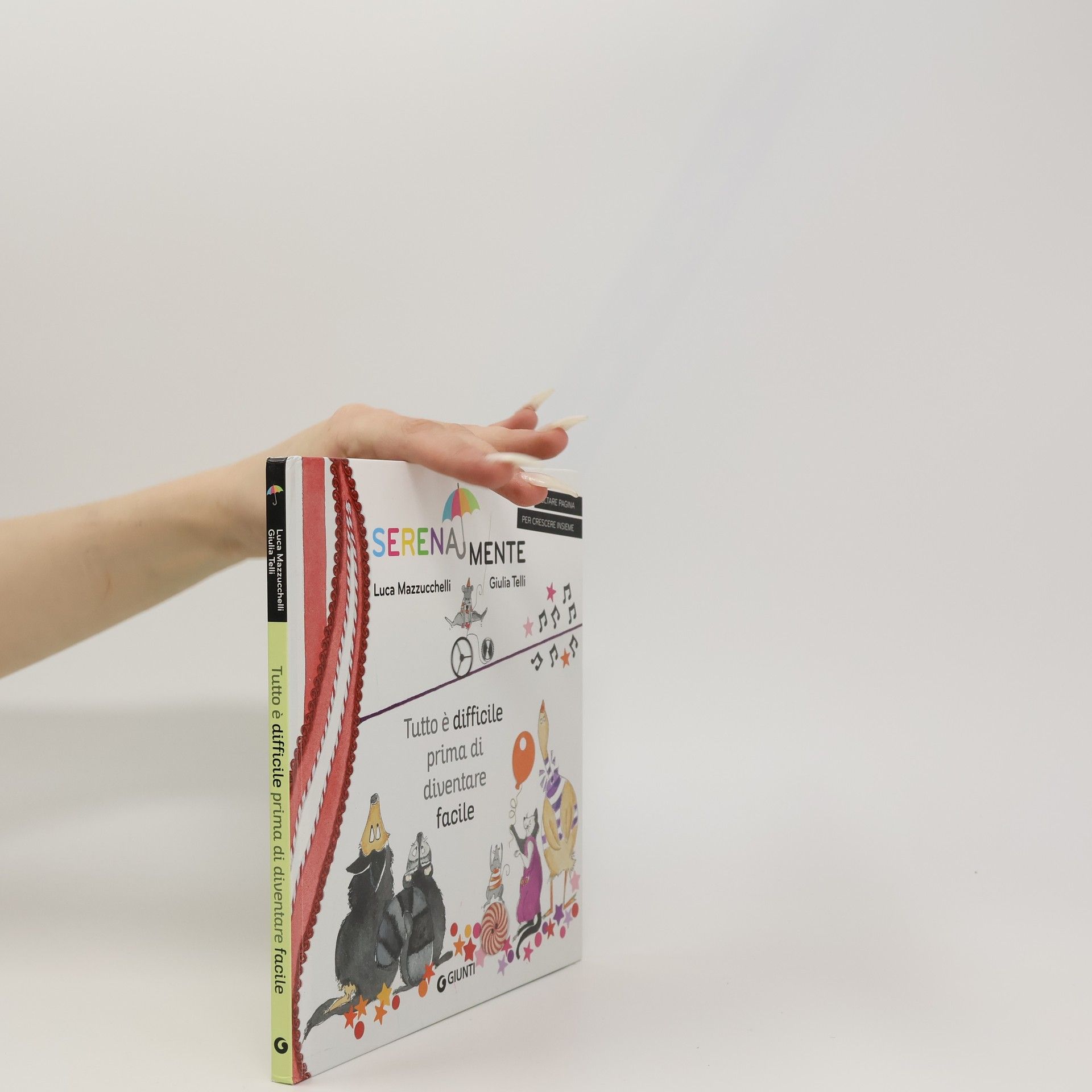 Serenamente: Tutto è difficile prima di diventare facile. Ediz. a colori