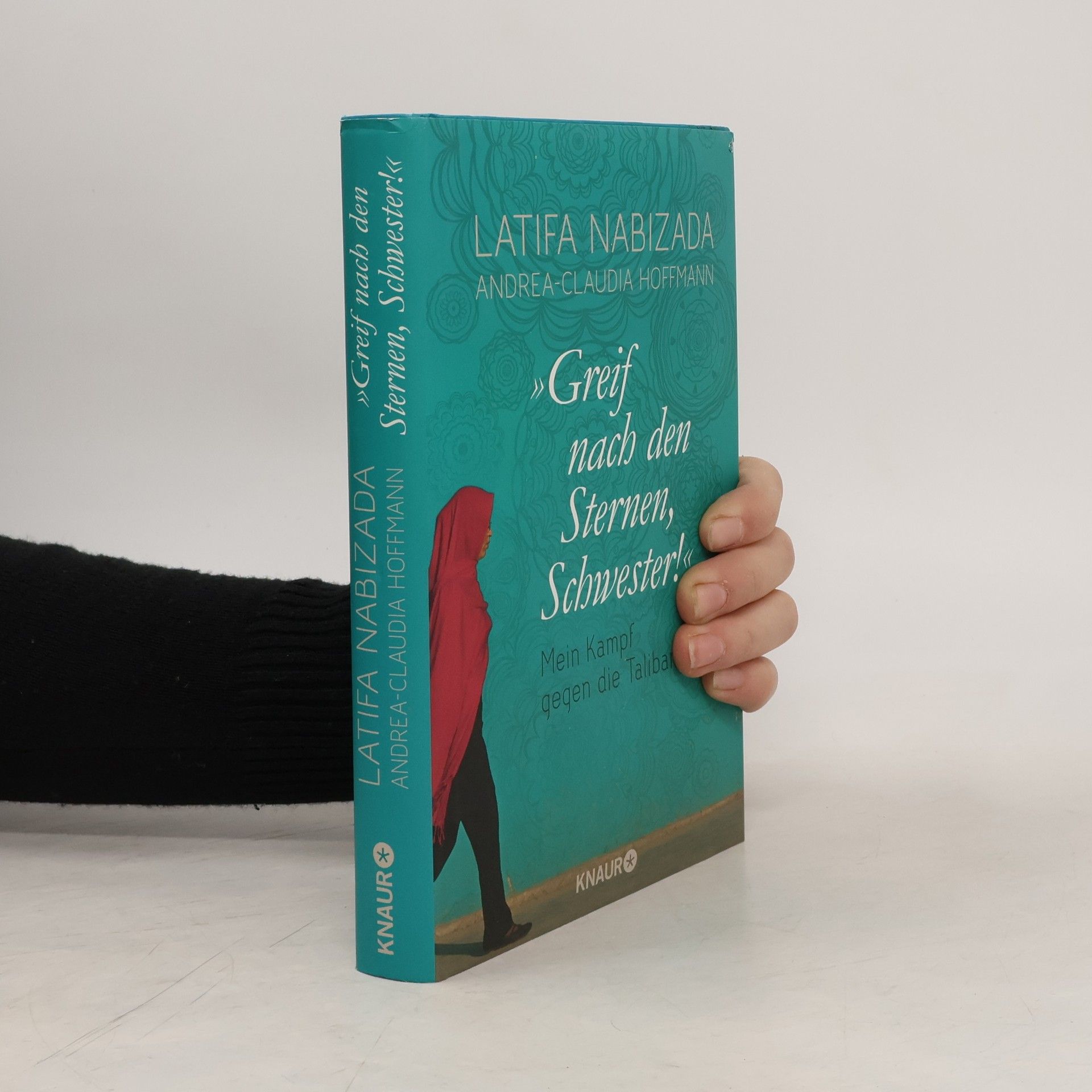 Latifa Nabizada "Greif nach den Sternen, Schwester!"