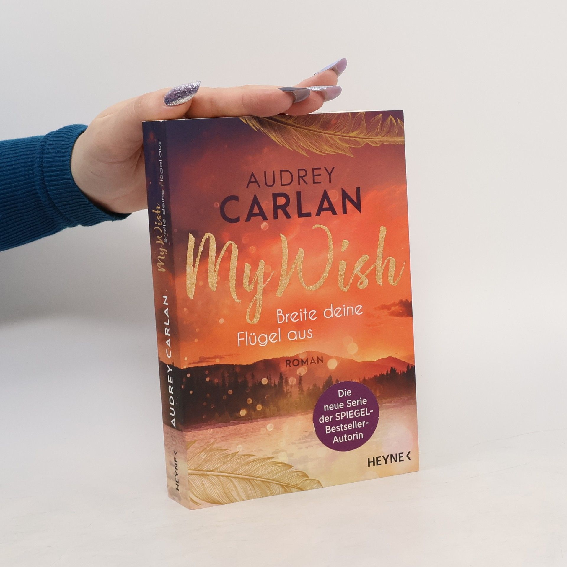 Audrey Carlan My Wish. Breite deine Flügel aus