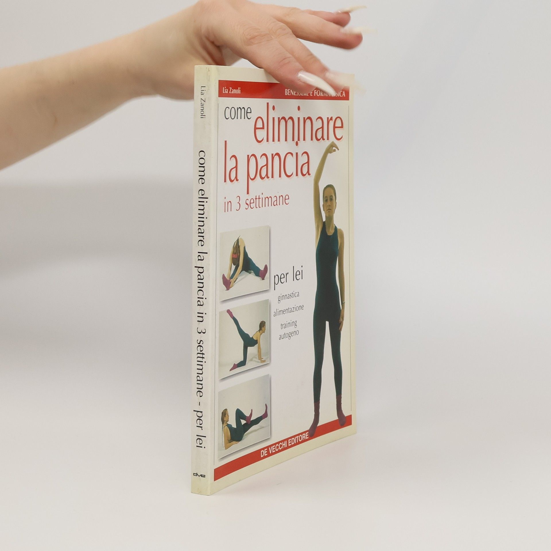 Lia Zanoli Come eliminare la pancia in 3 settimane