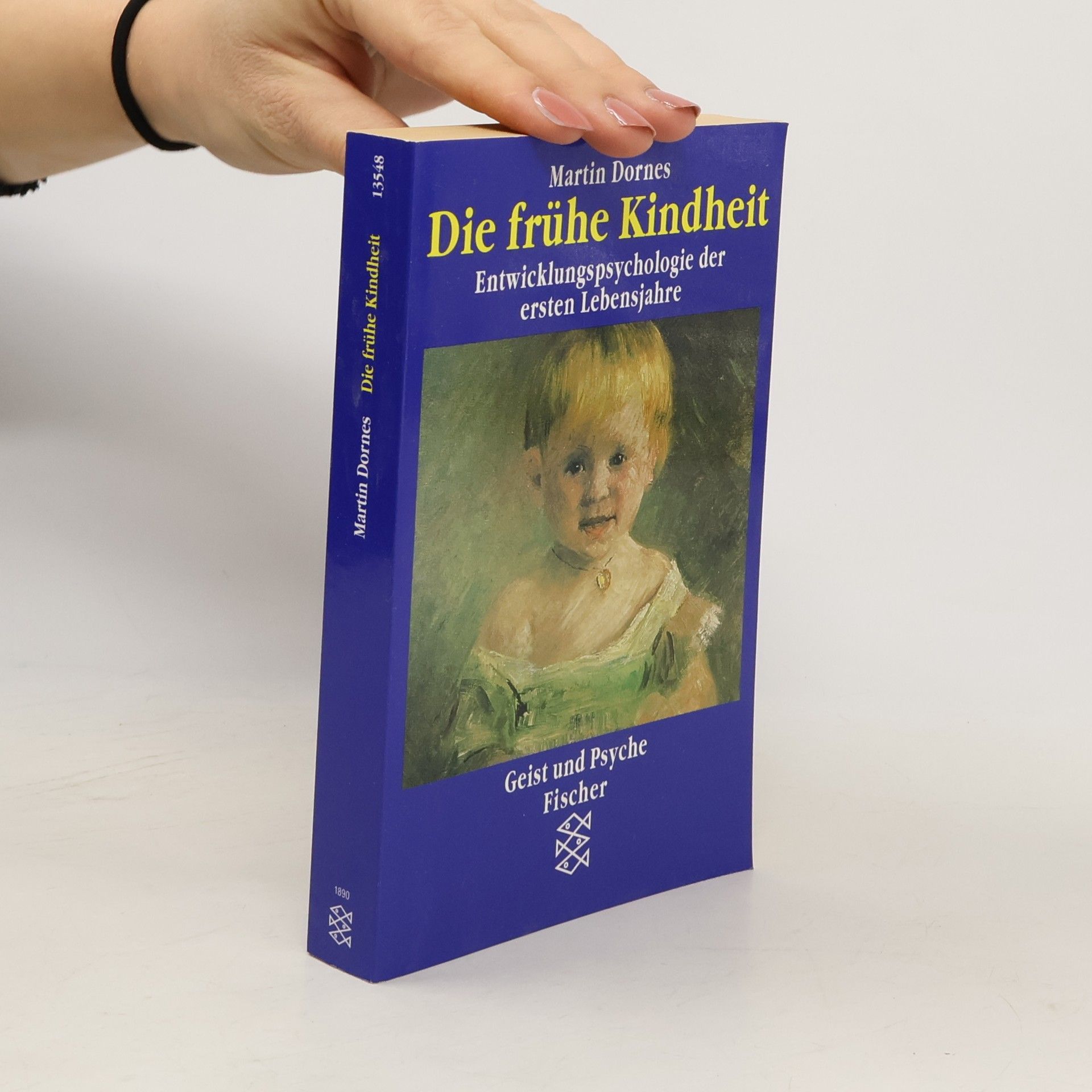 Martin Dornes Die frühe Kindheit