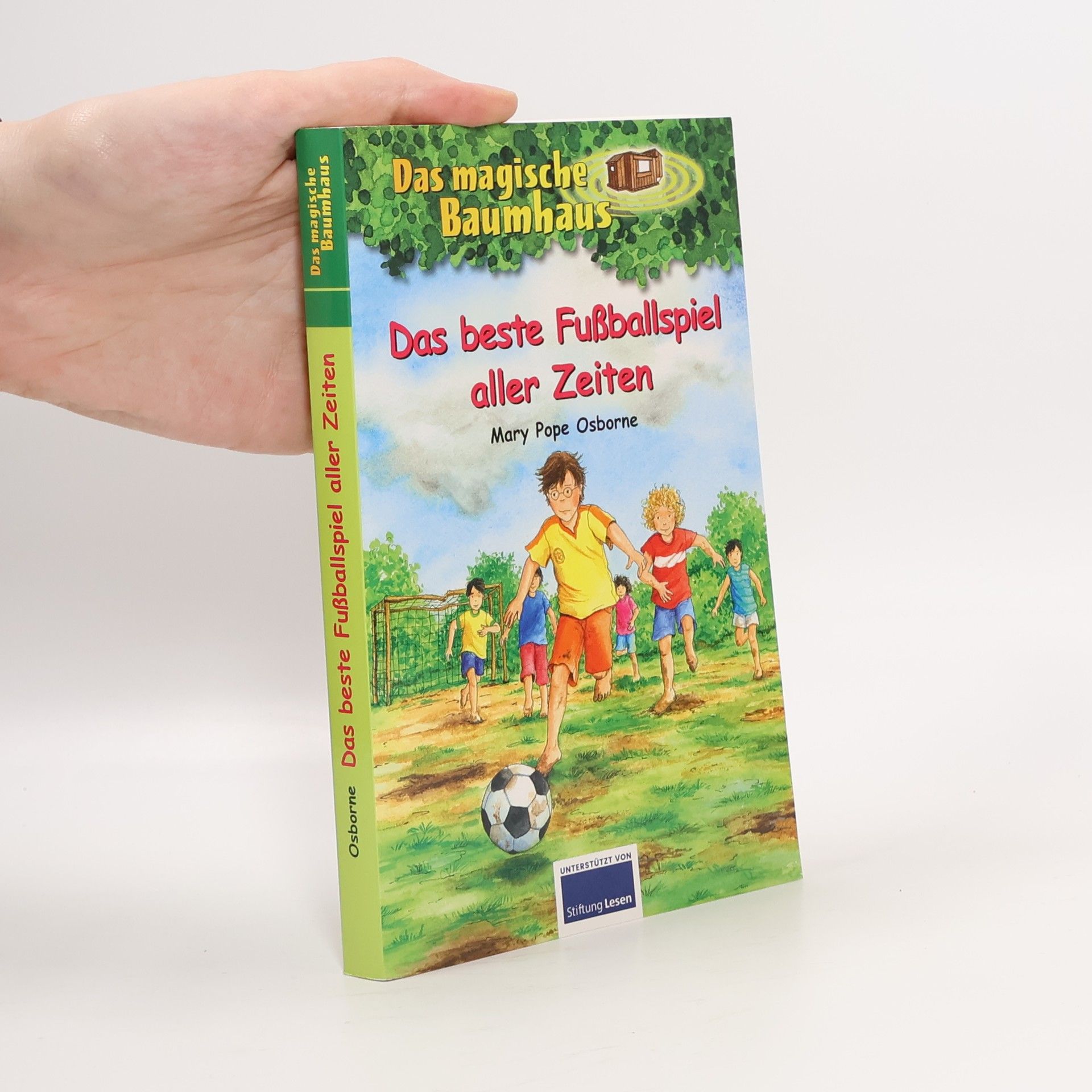 Mary Pope Osborne Das beste Fußballspiel aller Zeiten