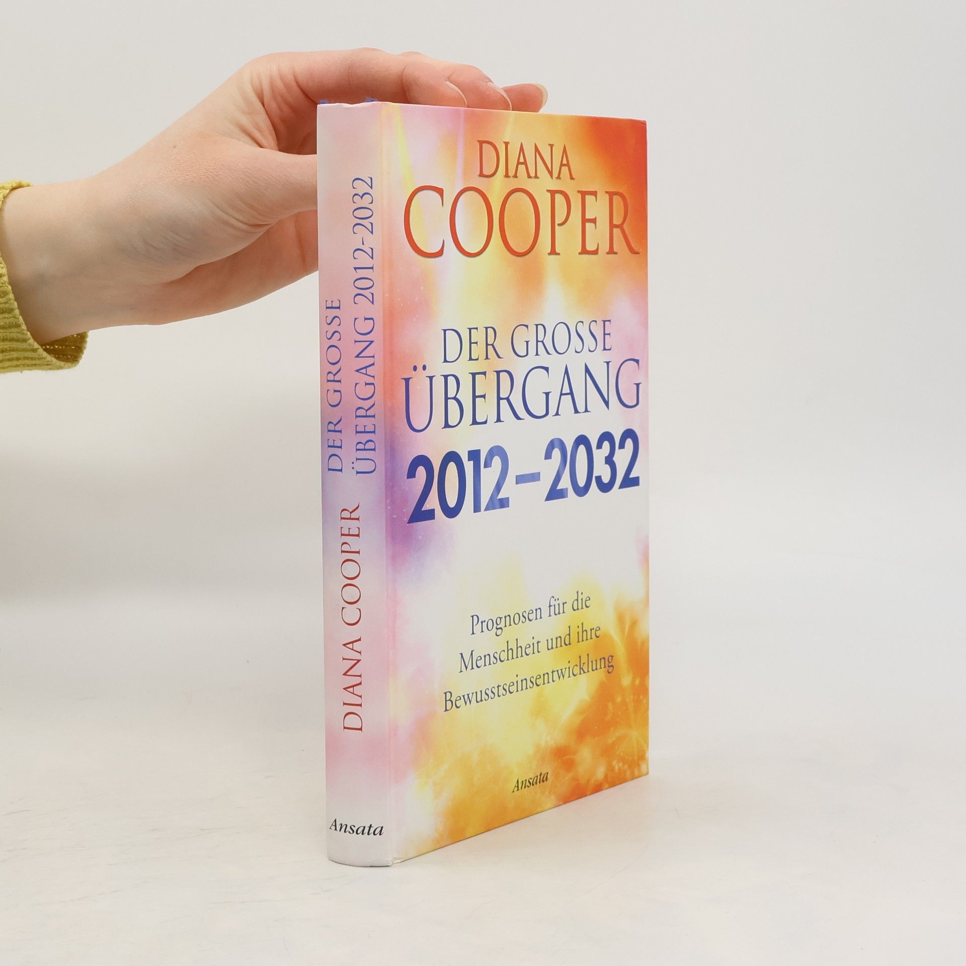 Diana Cooper Der große Übergang 2012-2032