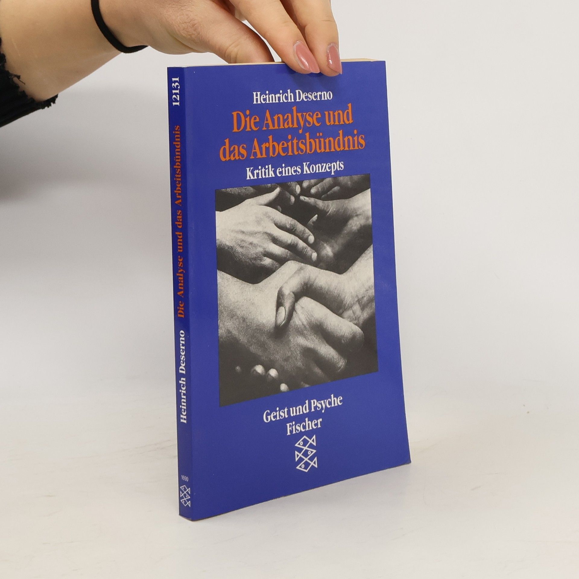Heinrich Deserno Die Analyse und das Arbeitsbündnis