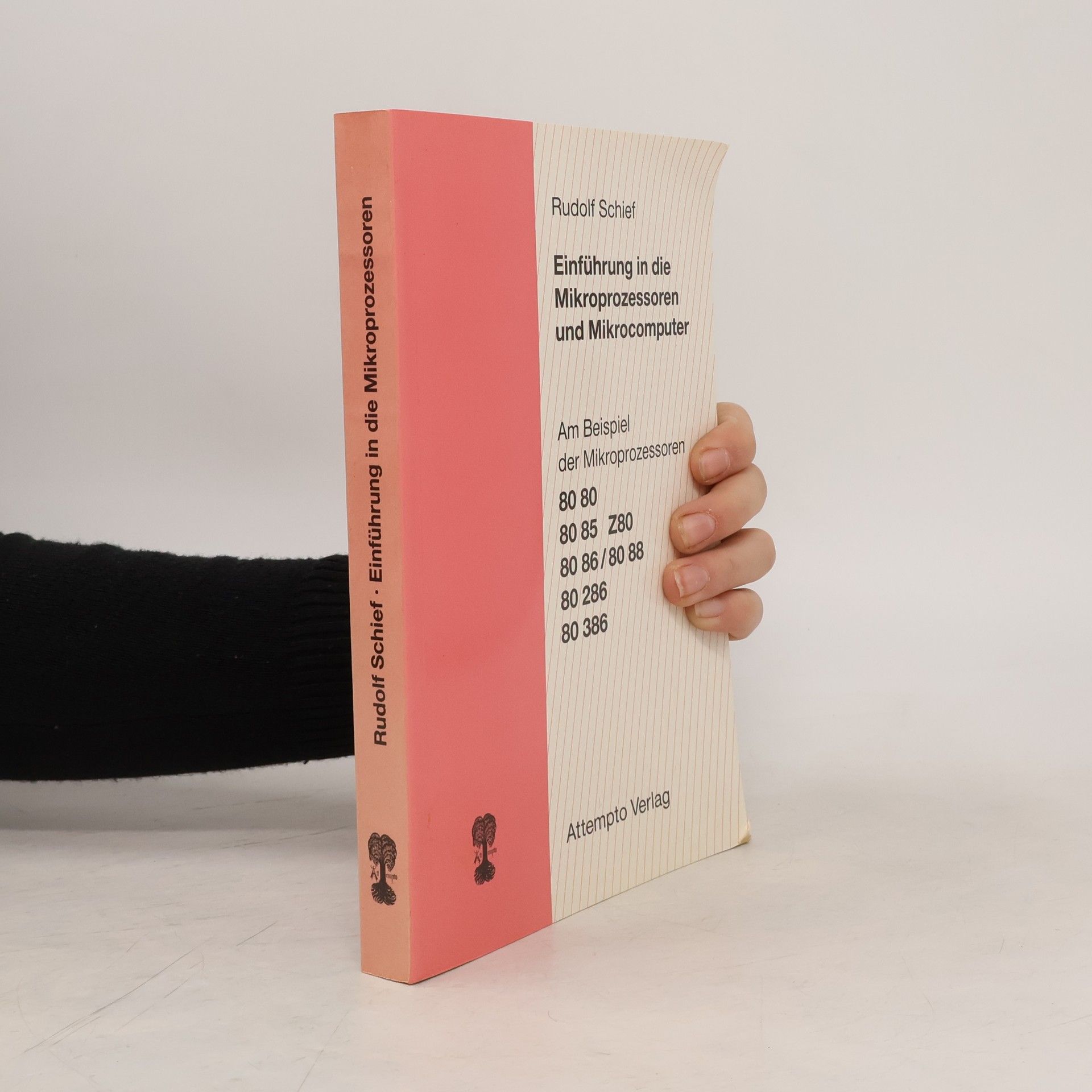 Rudolf Schief Einführung in die Mikroprozessoren und Mikrocomputer
