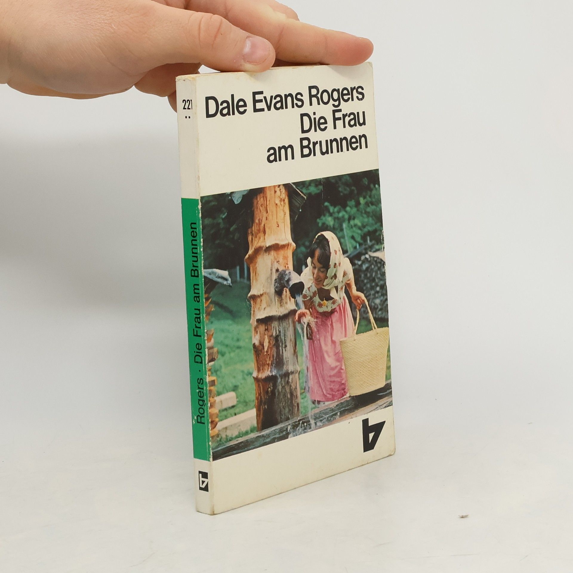 Dale Evans Rogers Die Frau am Brunnen