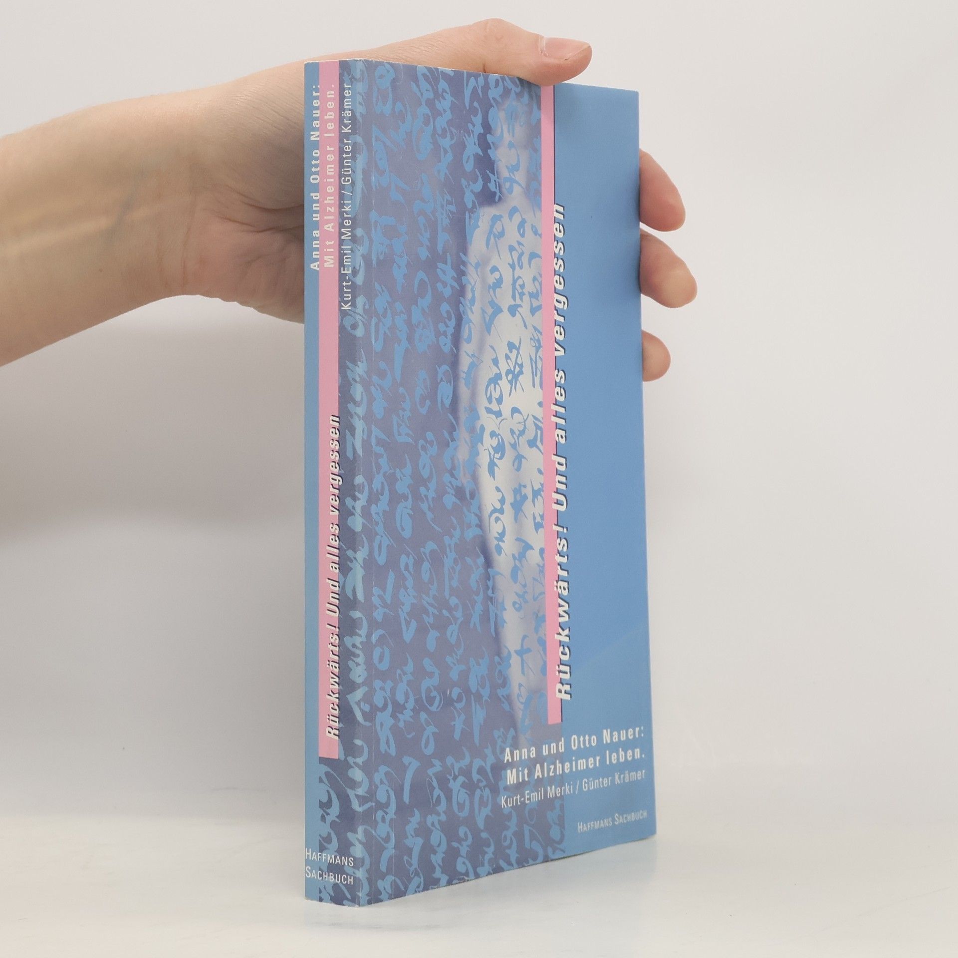 Rückwärts! Und alles vergessen. Anna und Otto Nauer