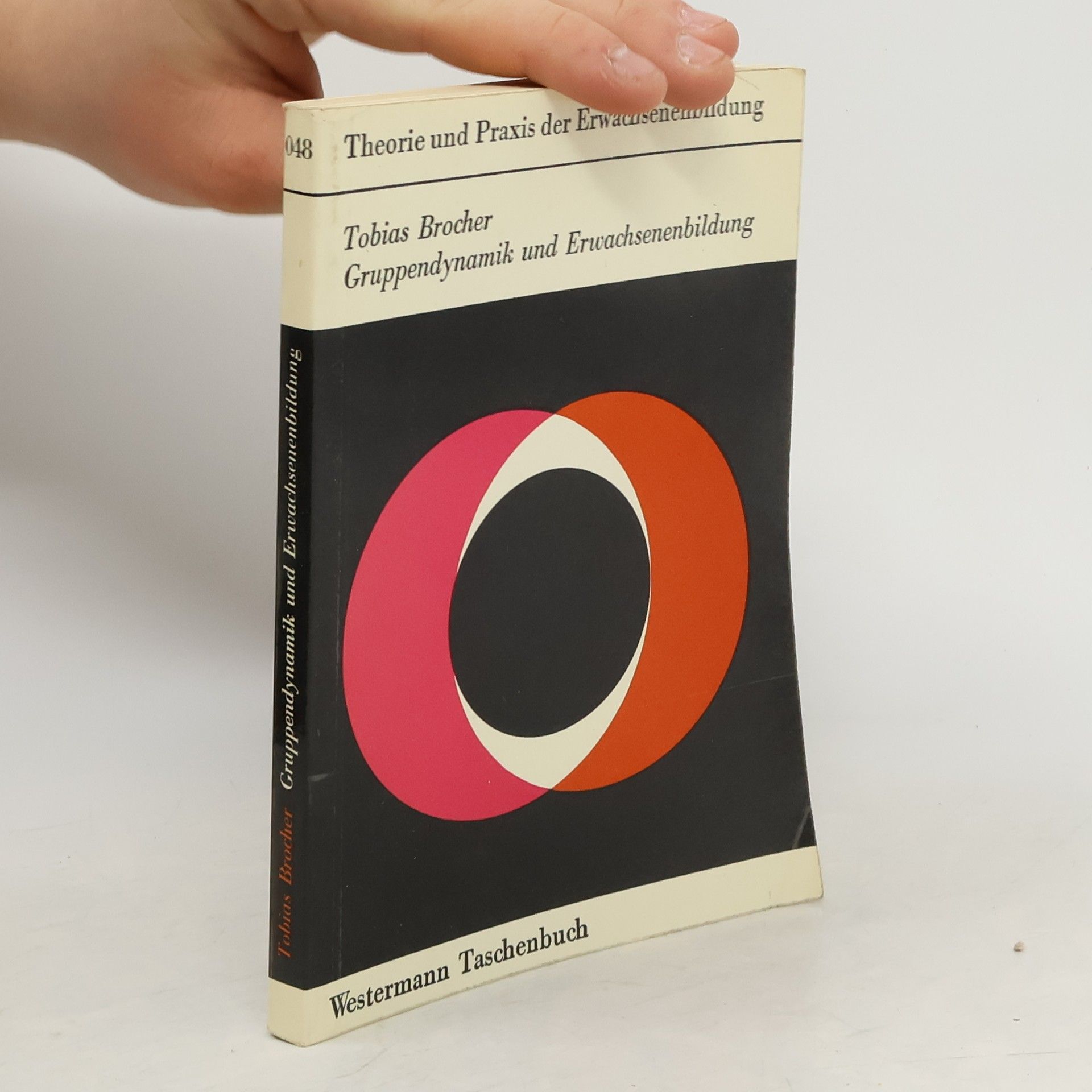 Tobias Brocher Theorie und Praxis der Erwachsenenbildung