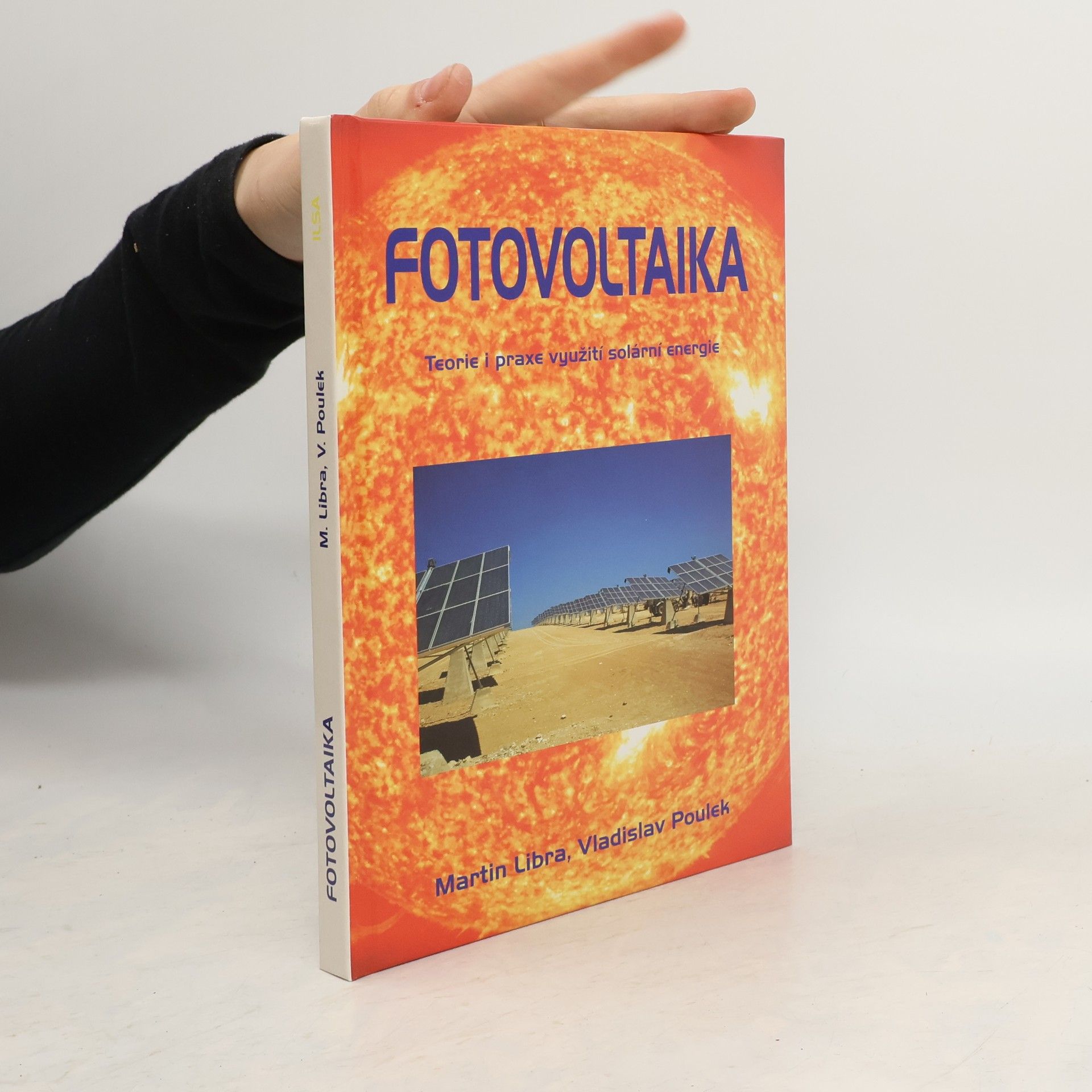 Martin Libra Fotovoltaika. Teorie i praxe využití solární energie