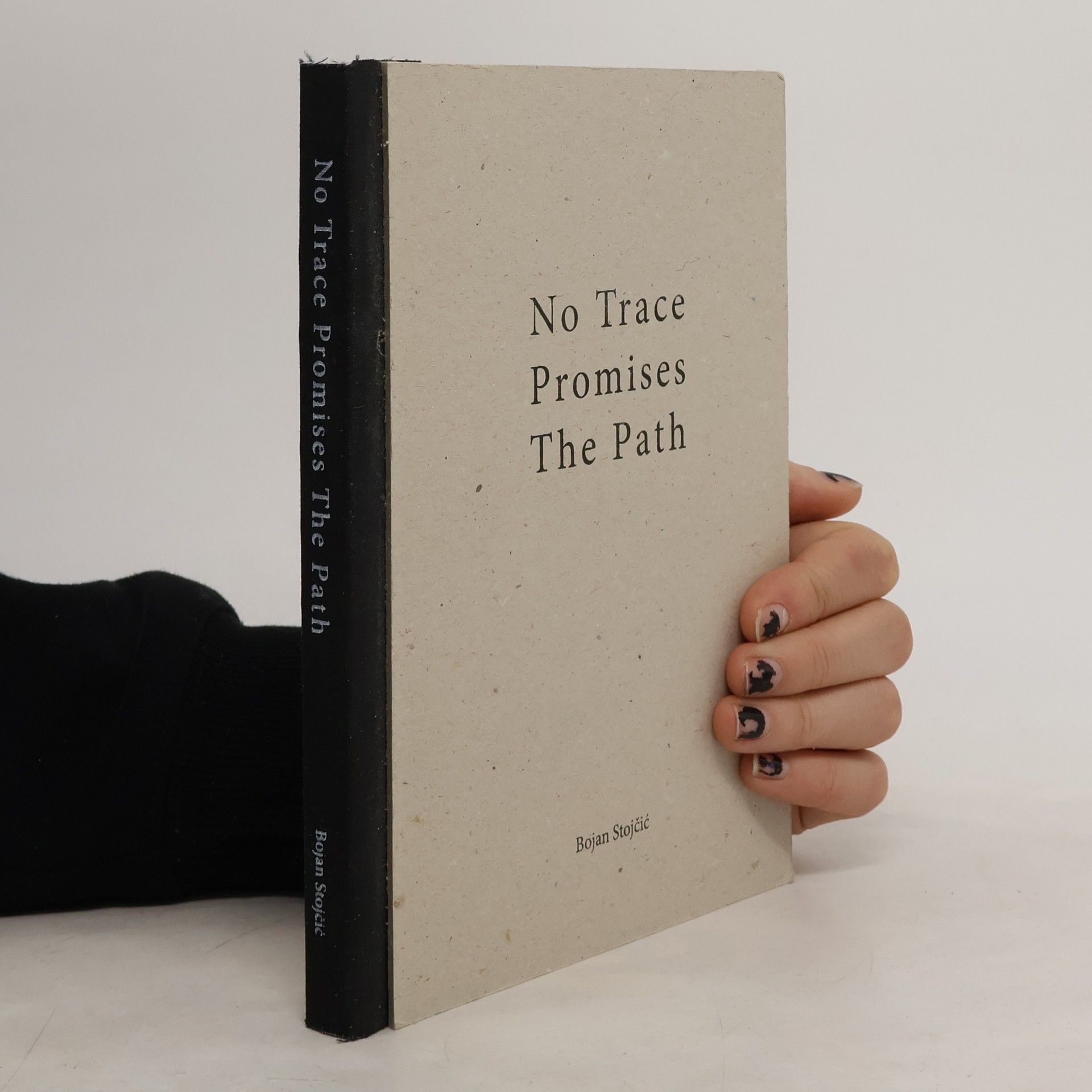 Bojan Stojčić No Trace Promises The Path