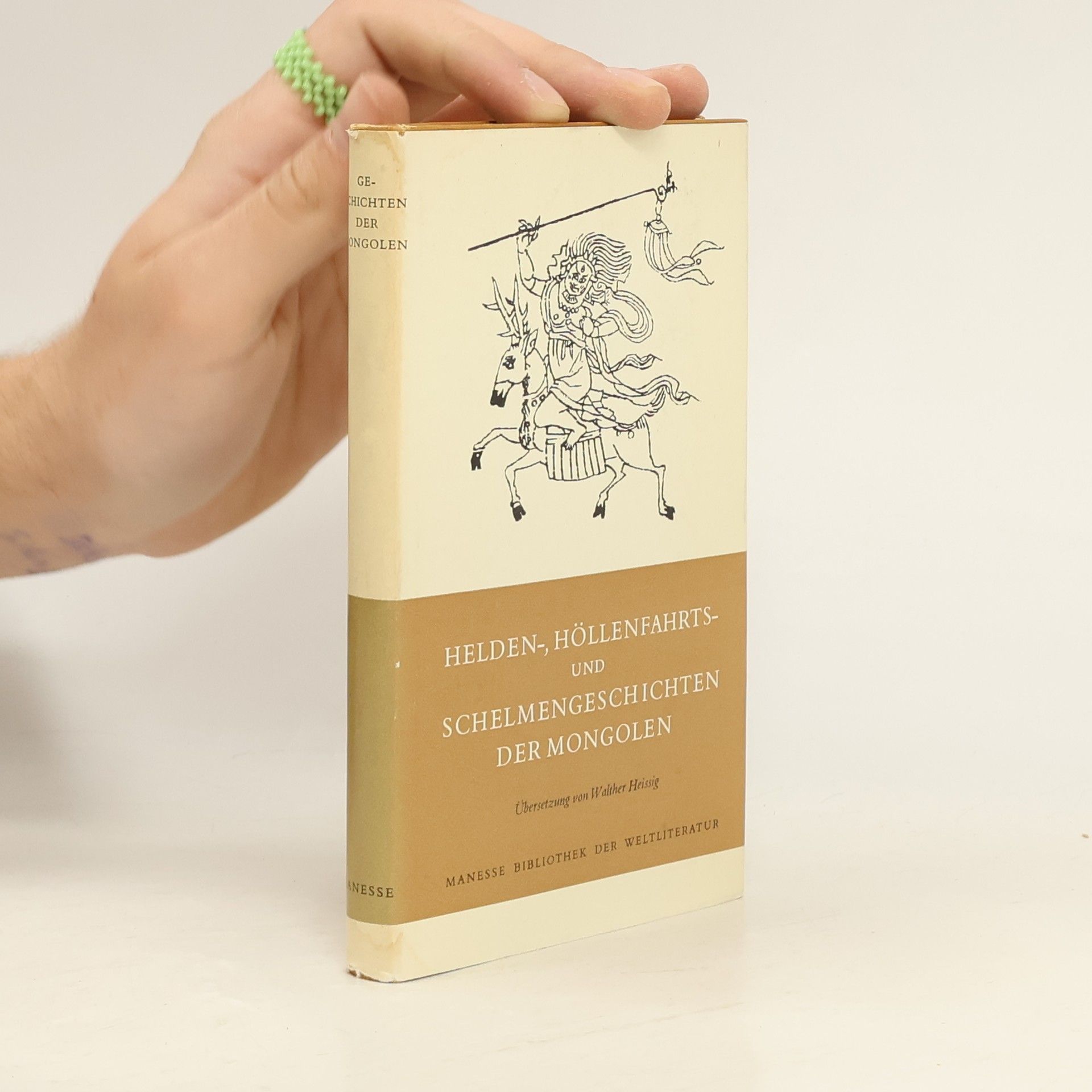 Walther Heissig Helden-, Höllenfahrts- und Schelmengeschichten der Mongolen