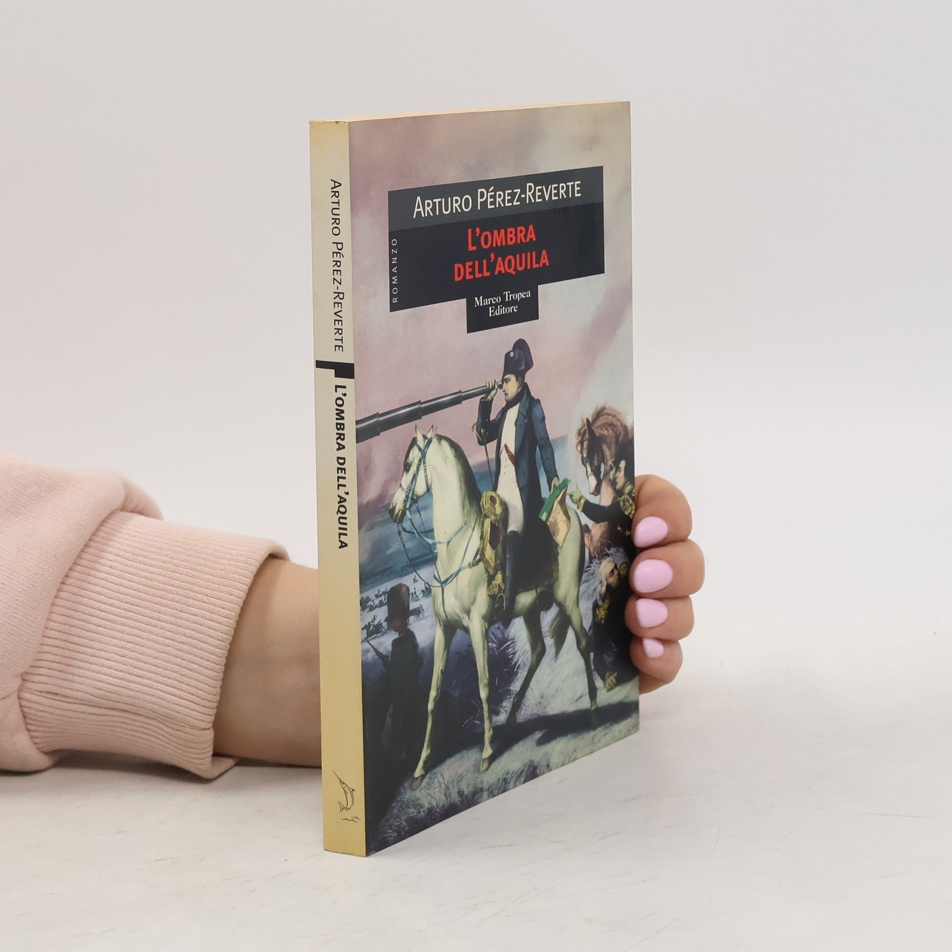 Arturo Pérez Reverte L'ombra dell'aquila