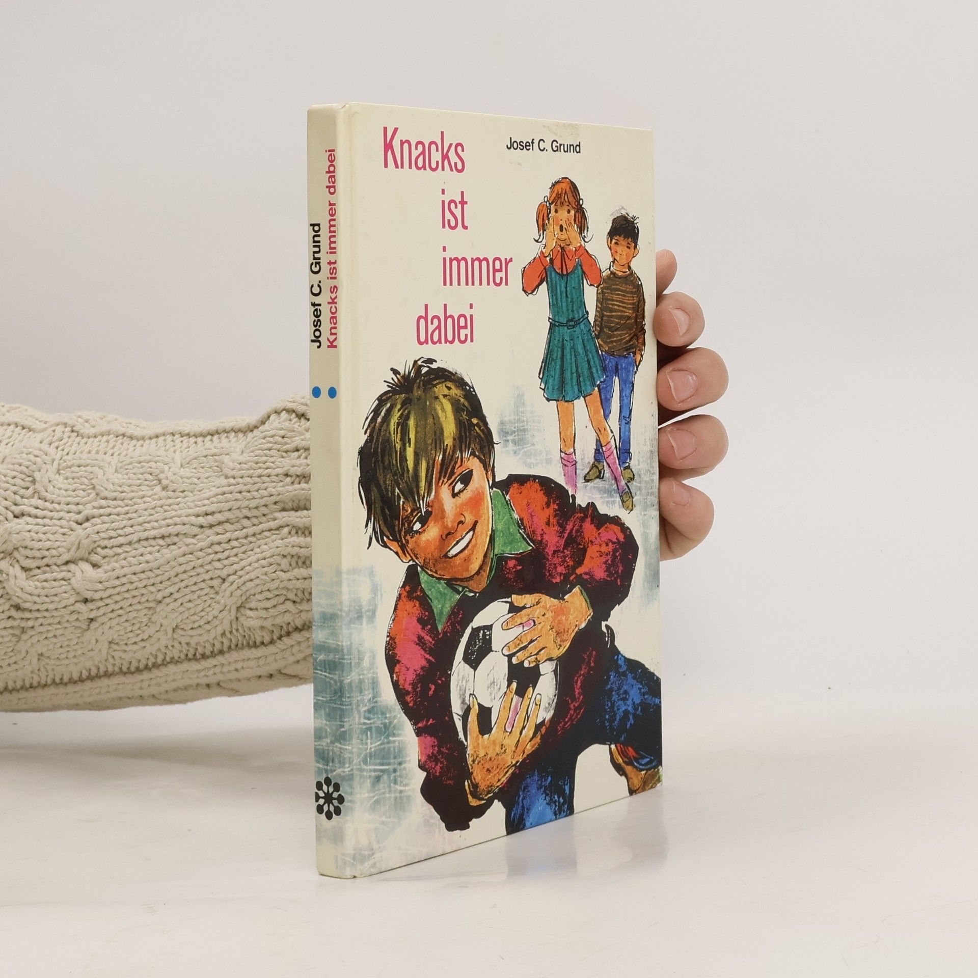 Josef Carl Grund Knacks ist immer dabei