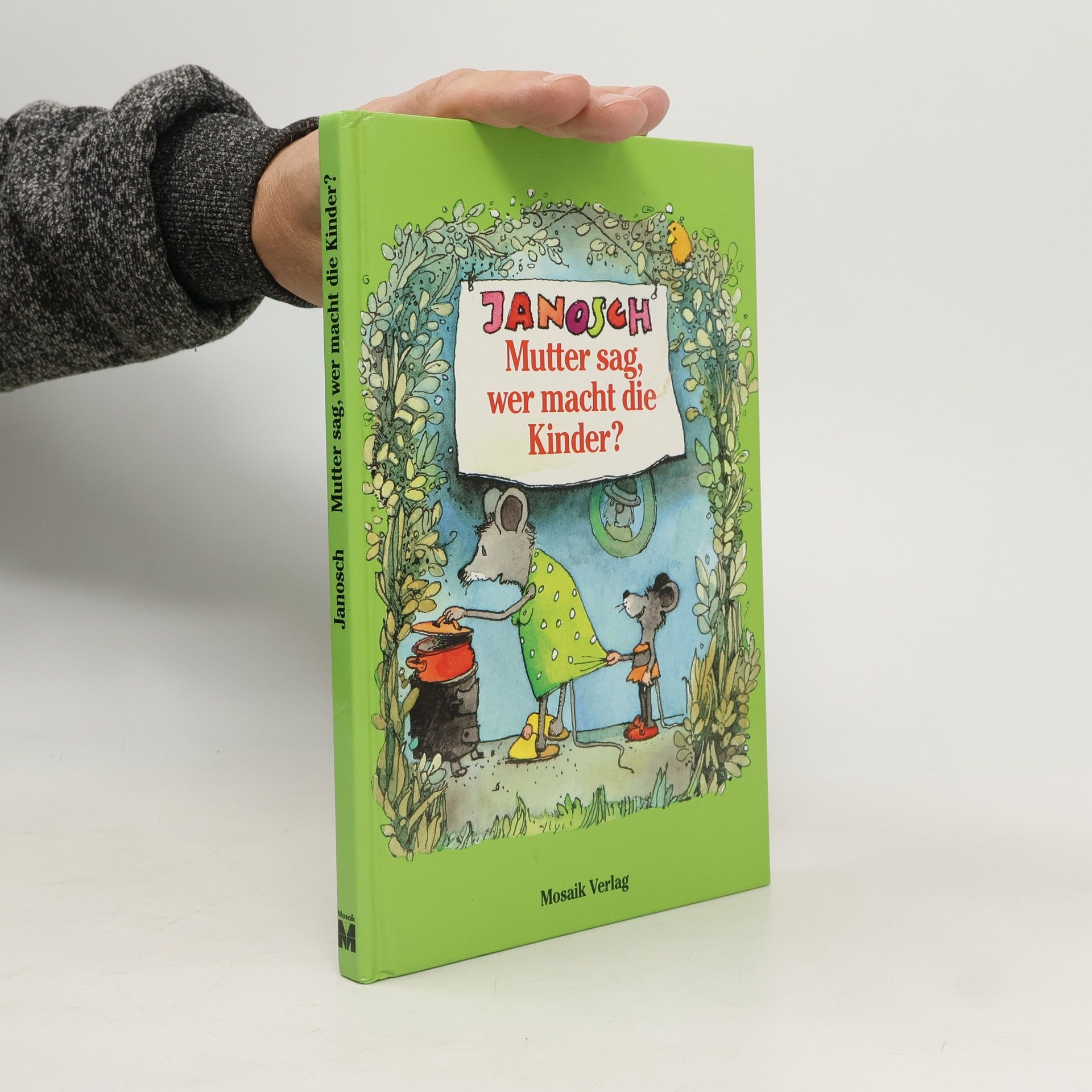 Janosch Mutter sag, wer macht die Kinder?