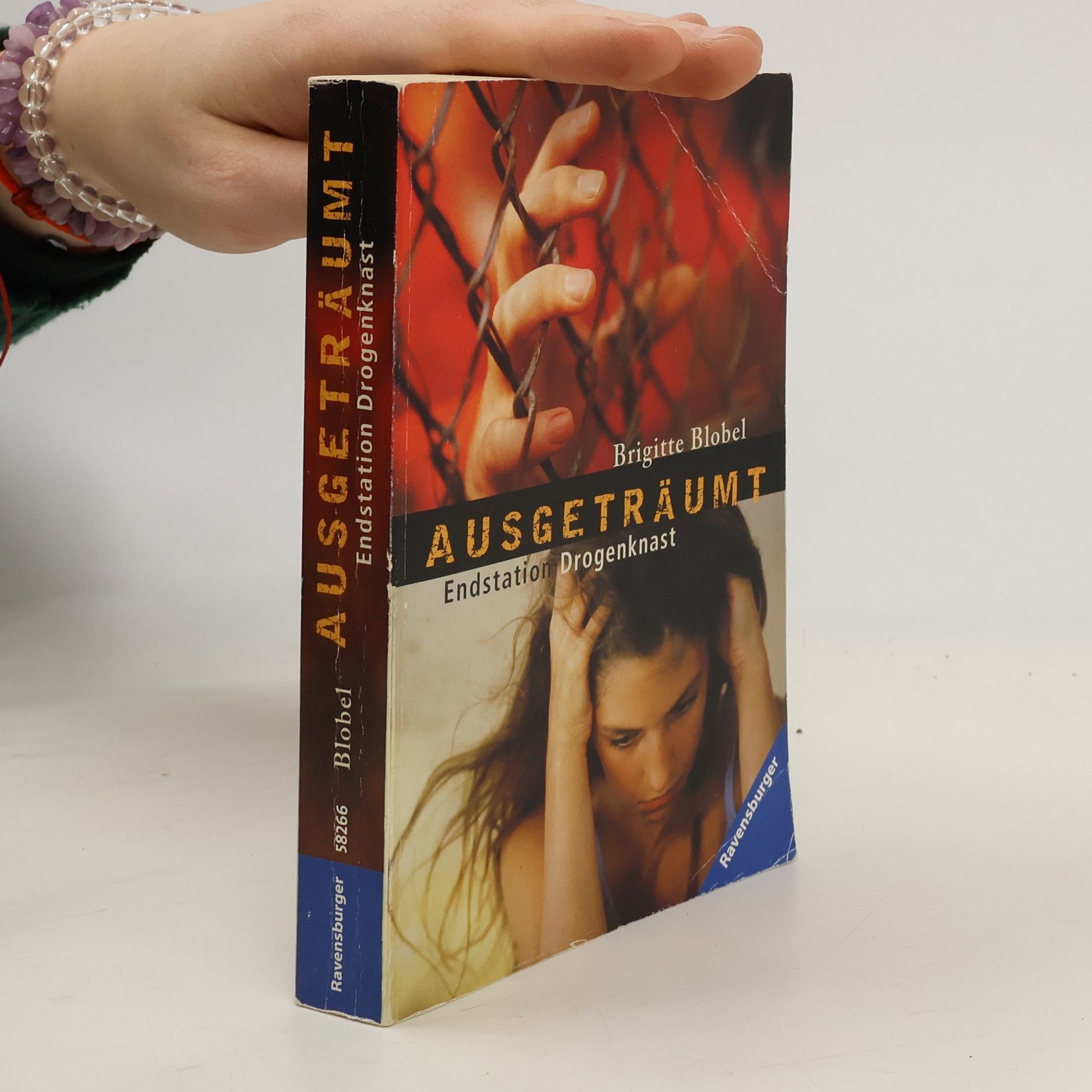 Brigitte Blobel Ausgeträumt : endstation Drogenknast
