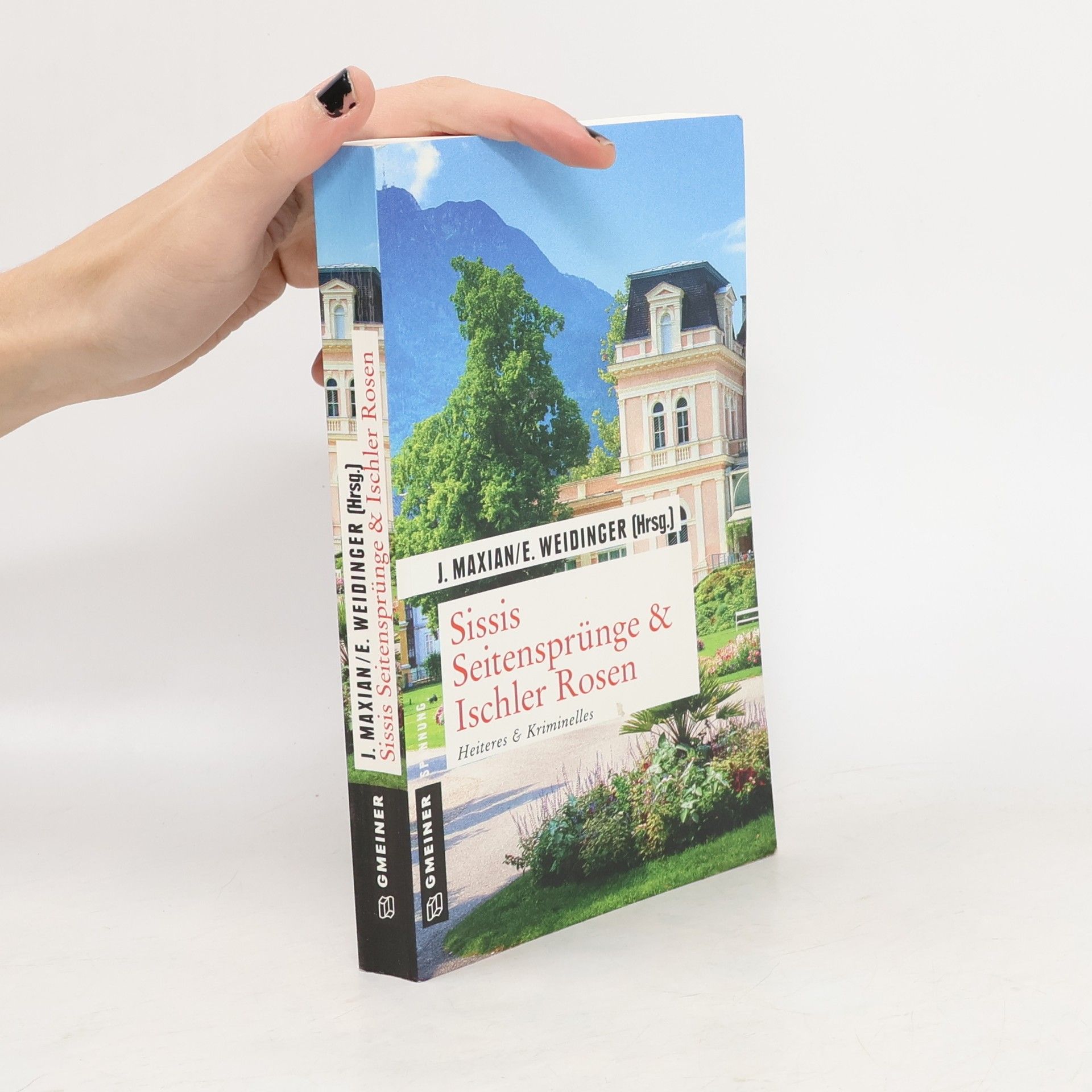 Jeff Maxian Sissis Seitensprünge & Ischler Rosen