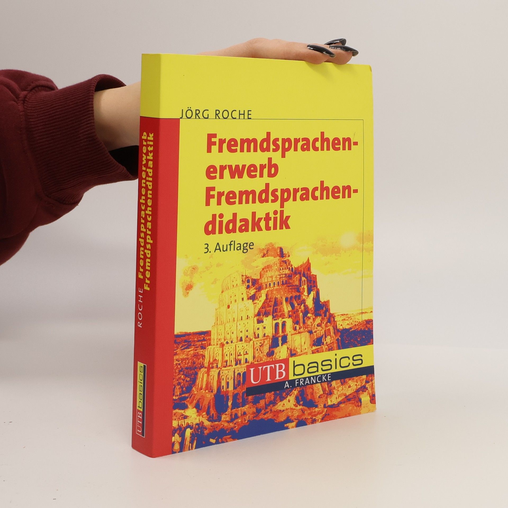 Jörg Roche Fremdsprachenerwerb und Fremdsprachendidaktik