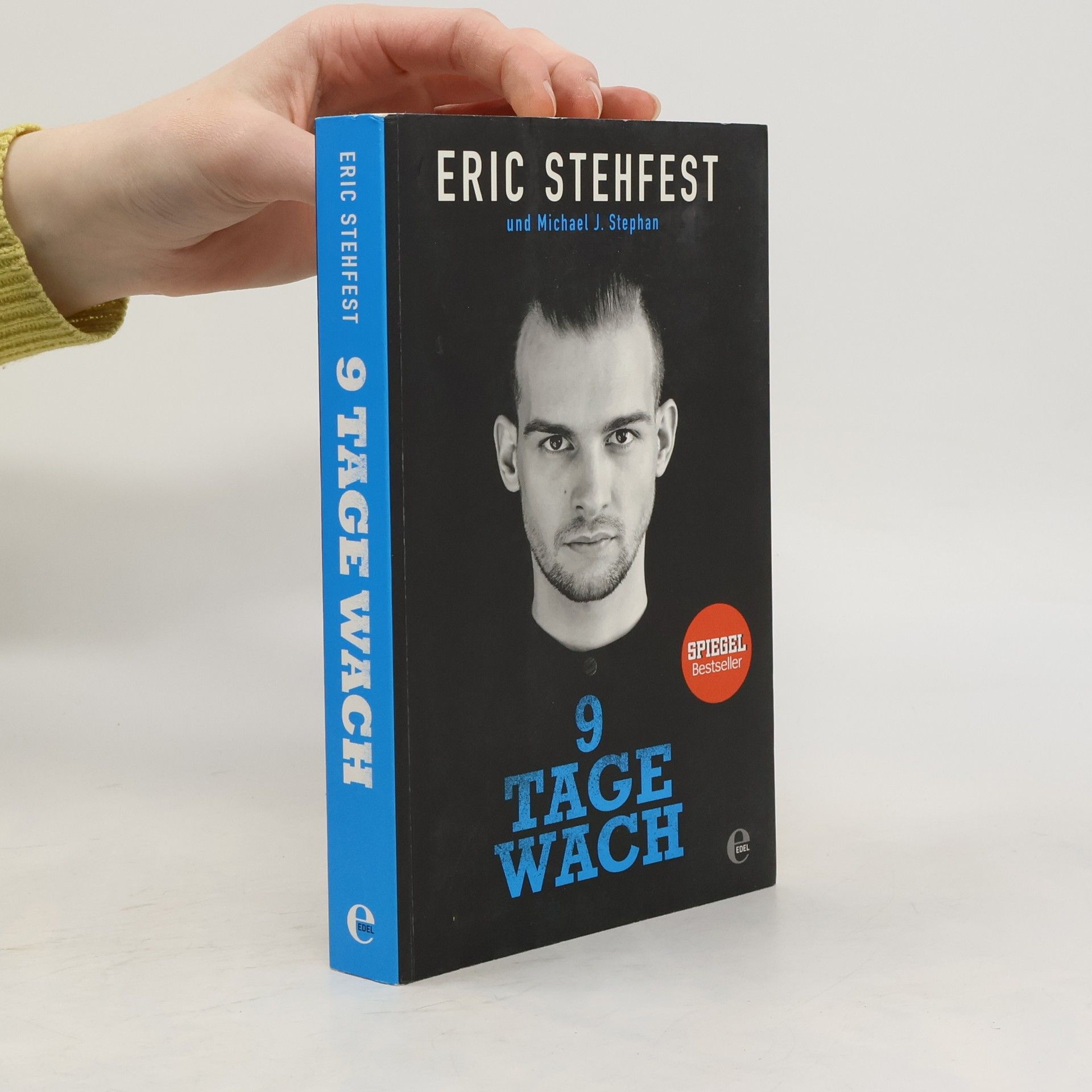 Eric Stehfest 9 Tage wach