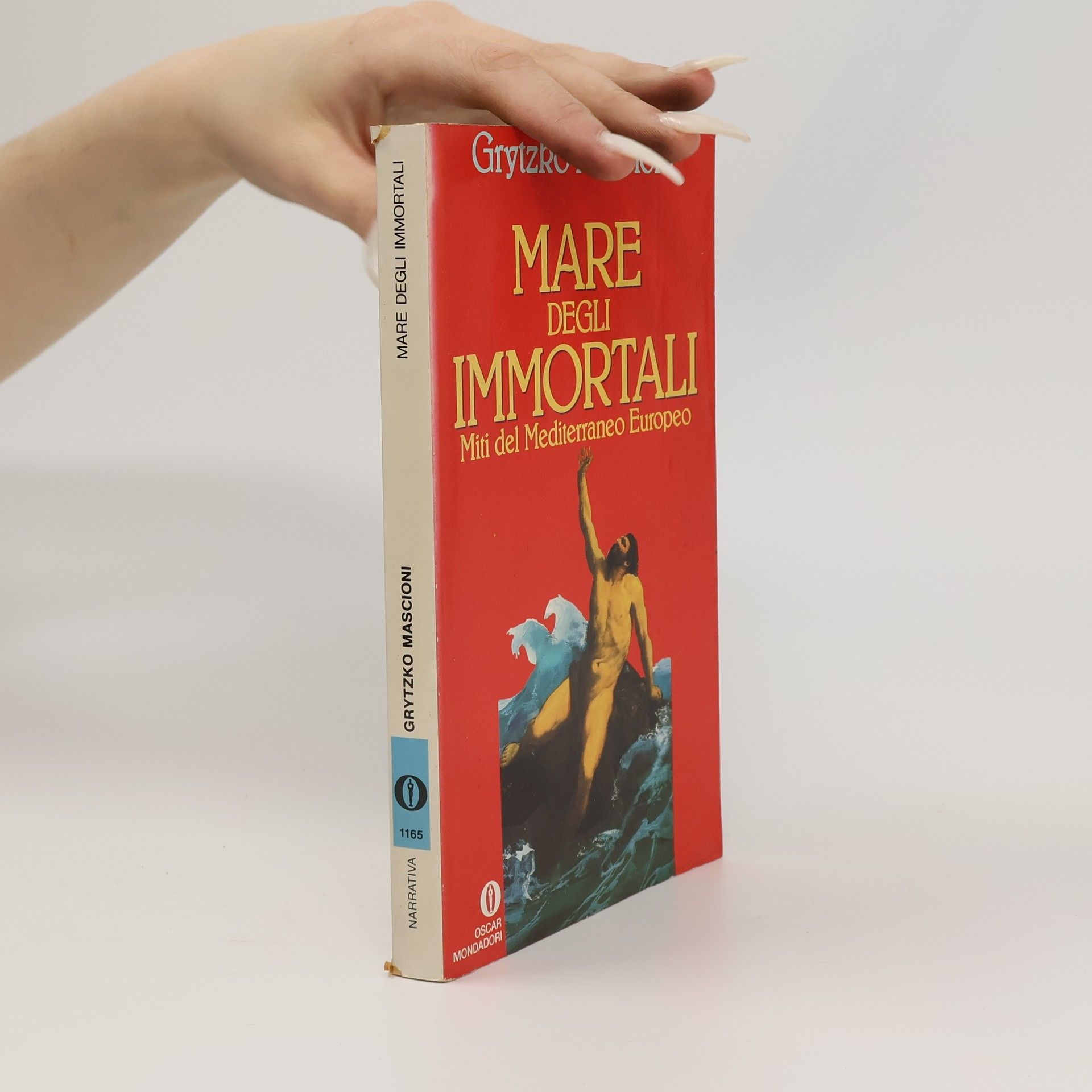 Grytzko Mascioni Oscar Narrativa - 1165: Mare degli immortali
