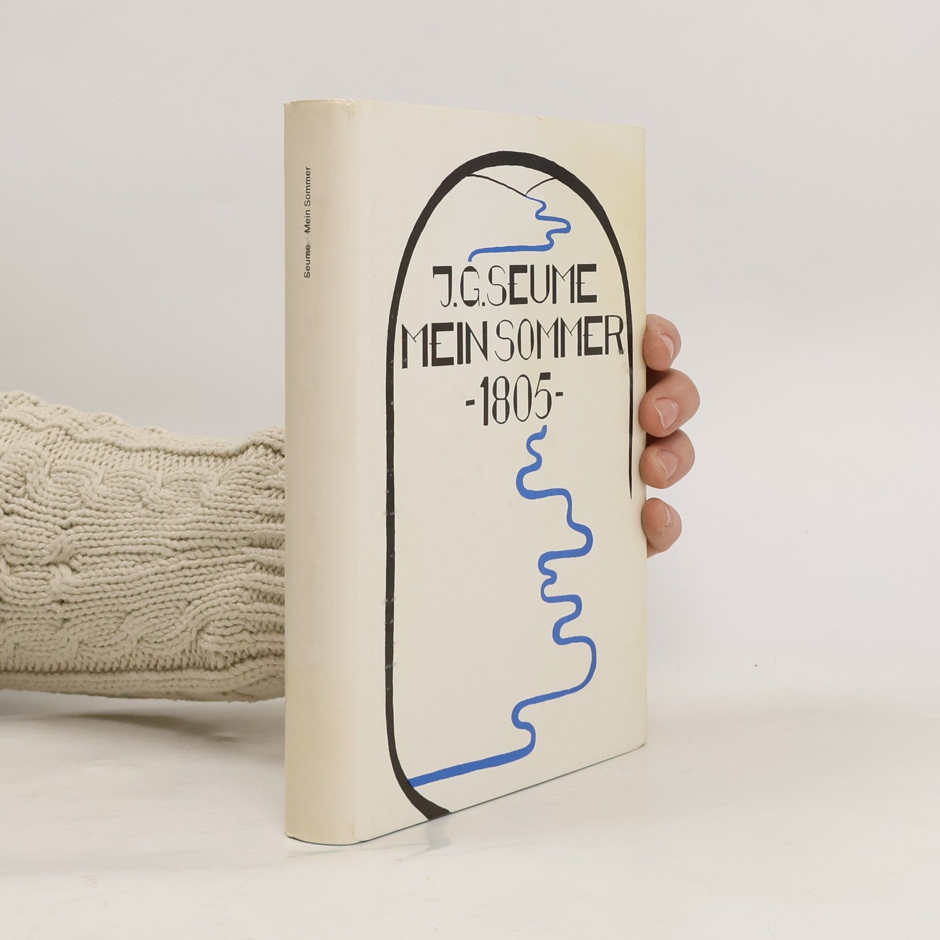 Johann Gottfried Seume Mein Sommer 1805