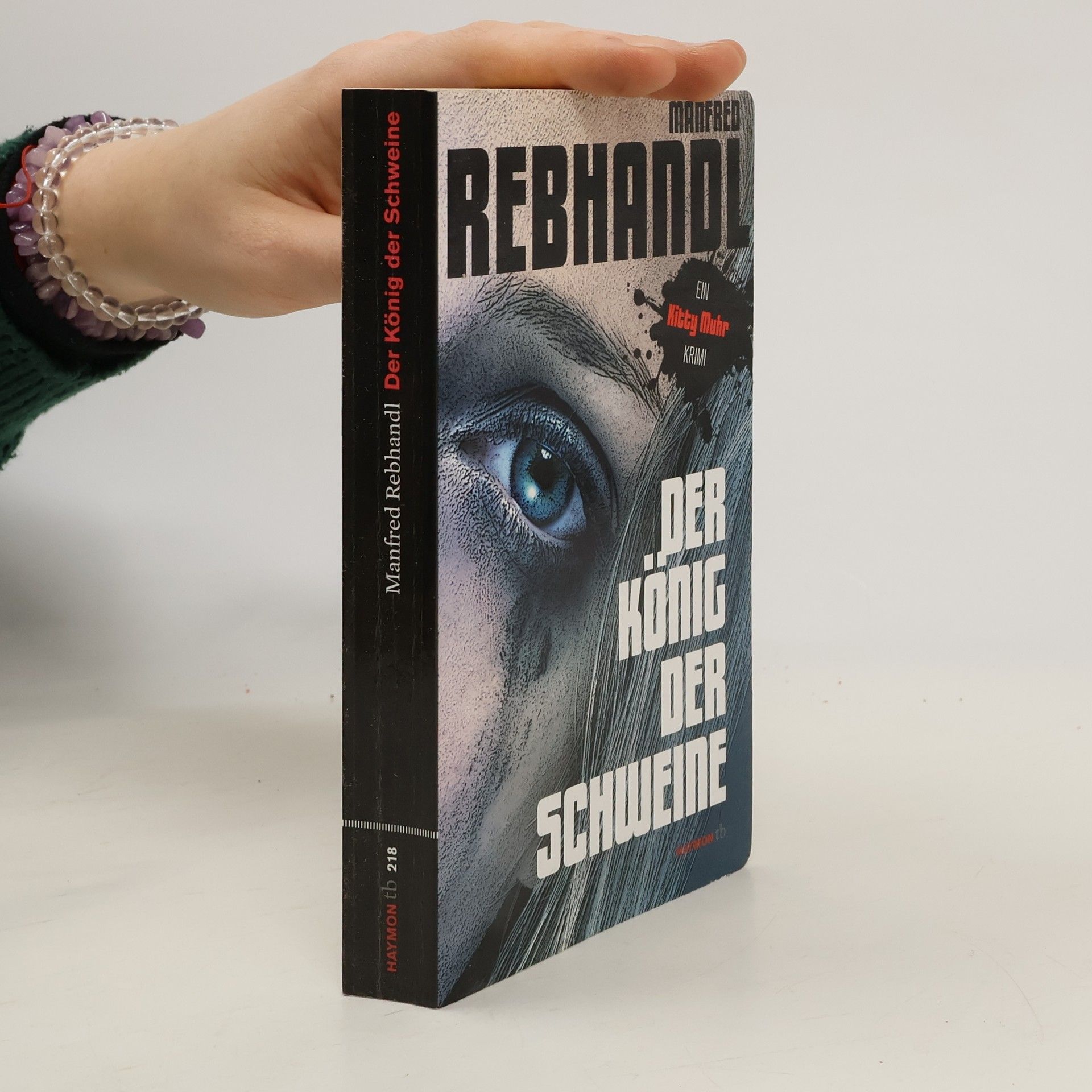 Manfred Rebhandl Der König der Schweine