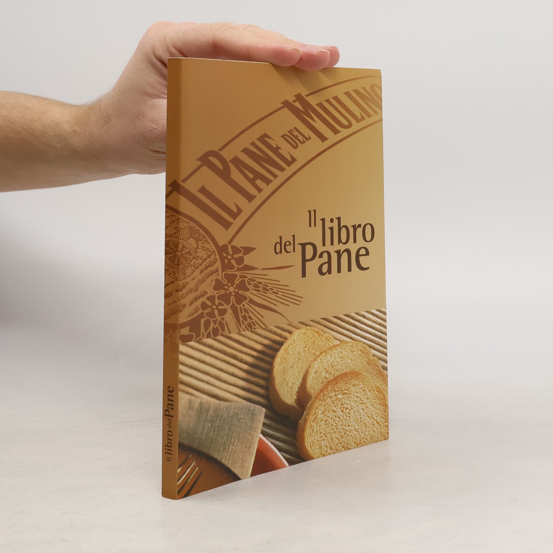 Mariarosa Schiaffino Il Pane del Mulino. Il libro del Pane
