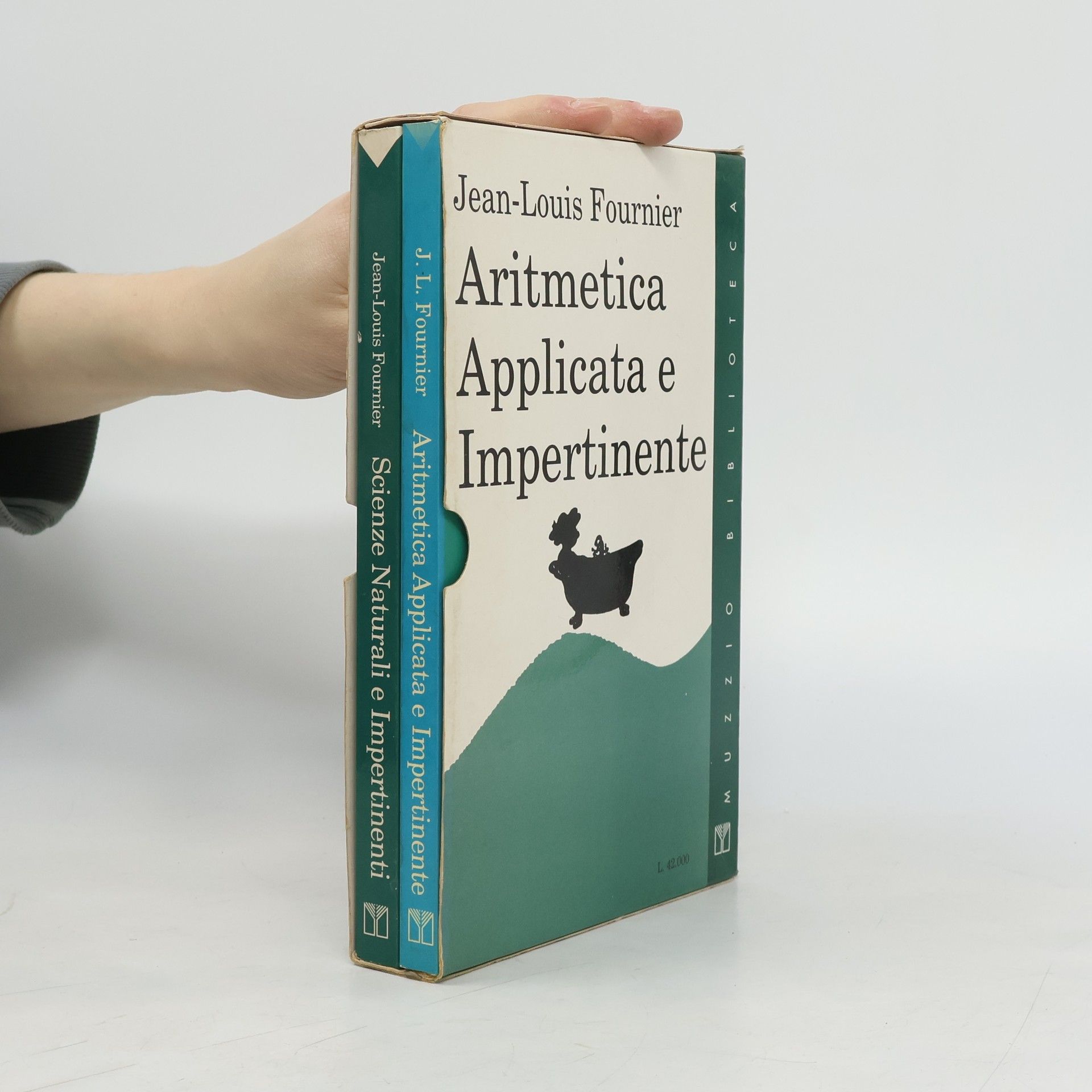 Jean-Louis Fournier Aritmetica applicata e impertinente. Scienze naturali e impertinenti