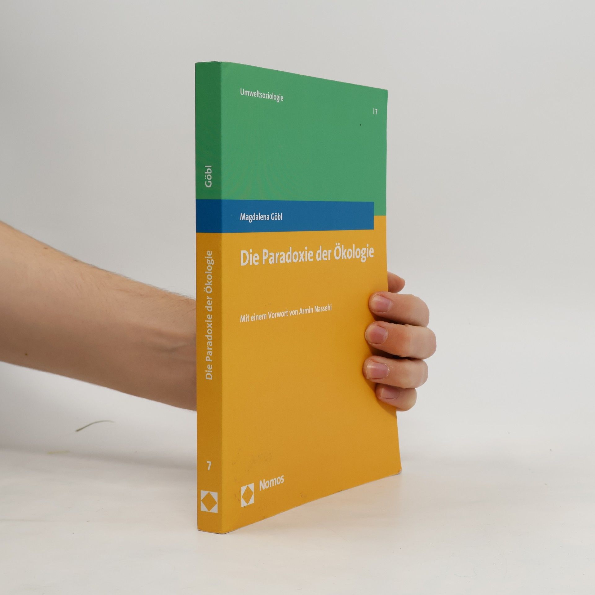 Magdalena Göbl Umweltsoziologie - 7: Die Paradoxie der Ökologie