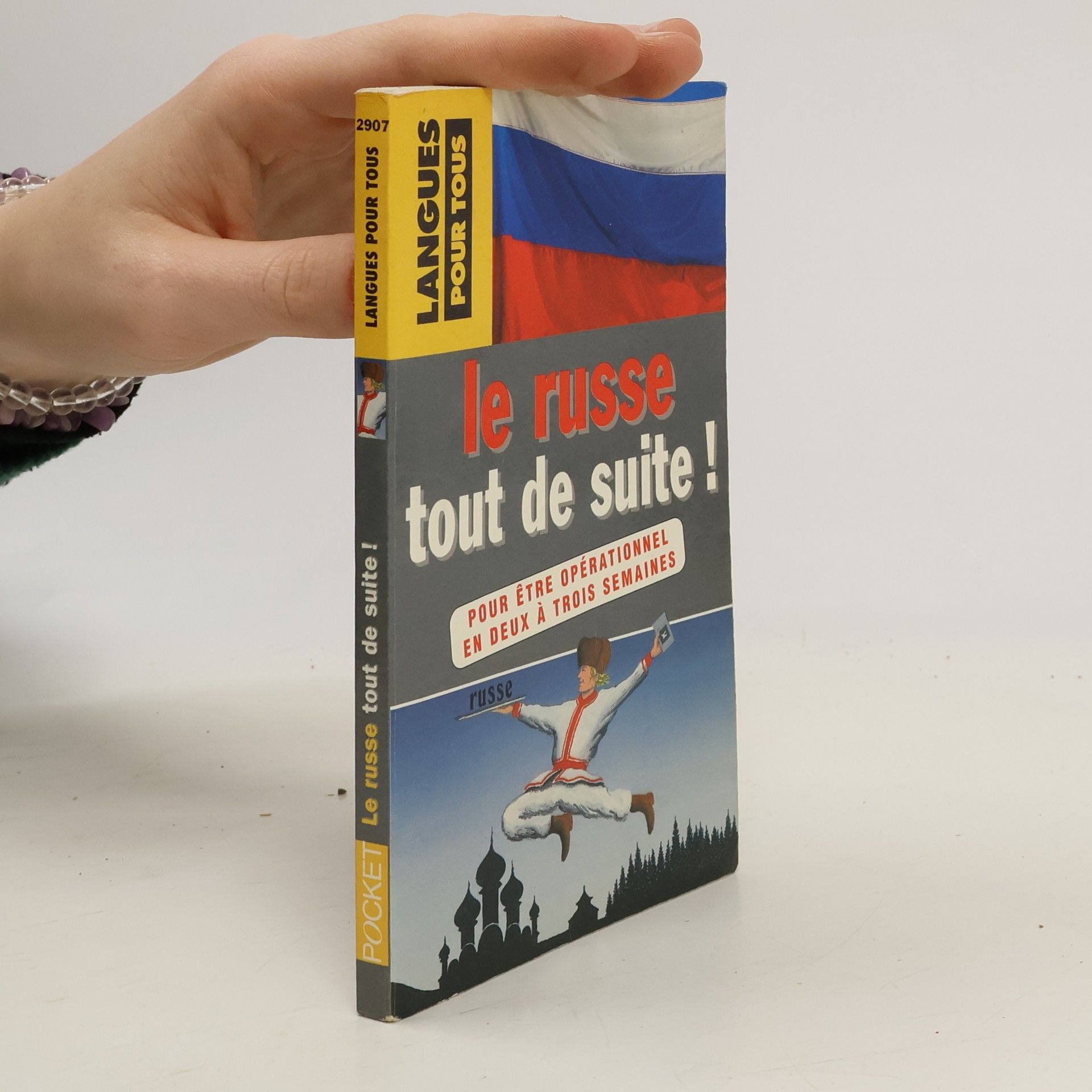 Le russe tout de suite !