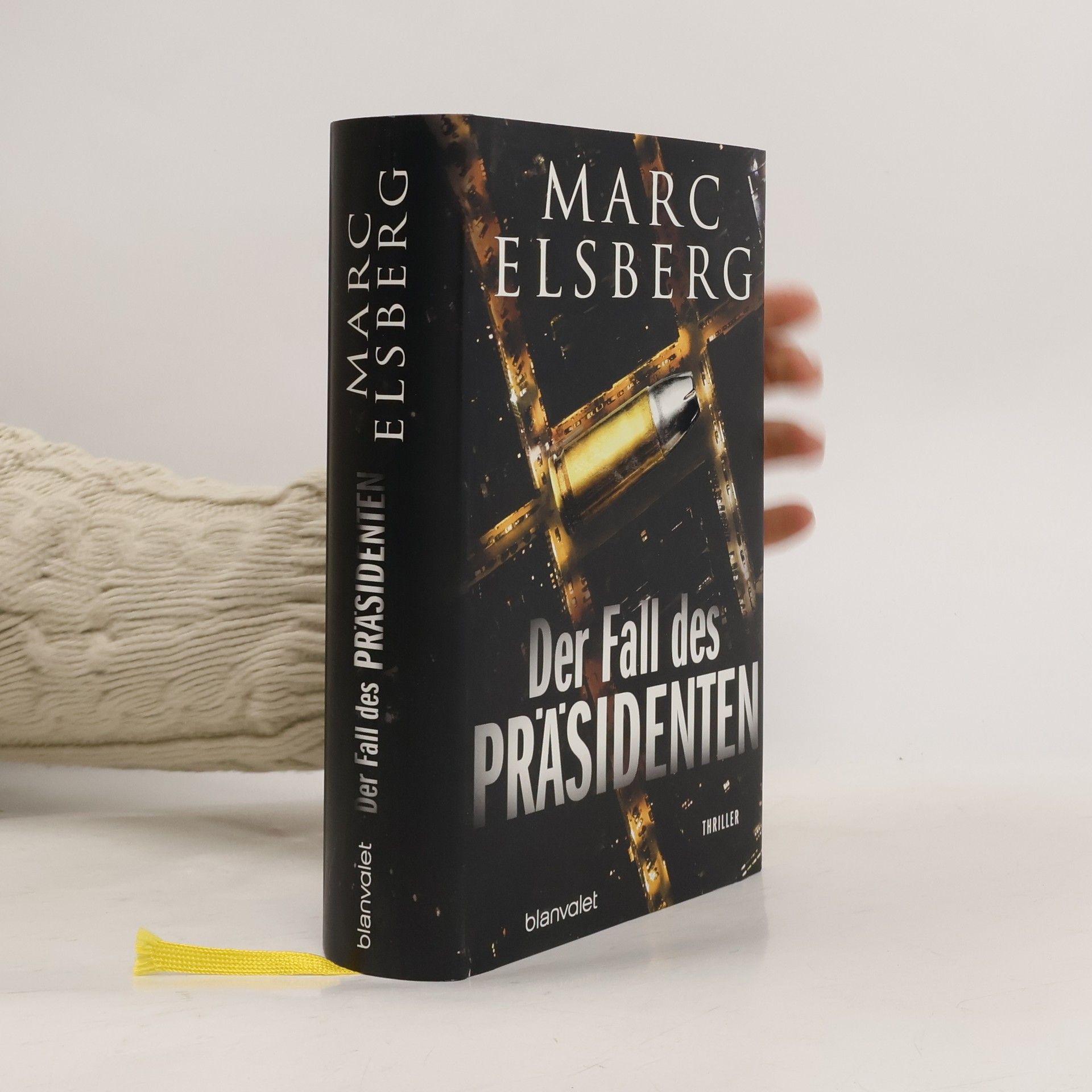 Marc Elsberg Der Fall des Präsidenten