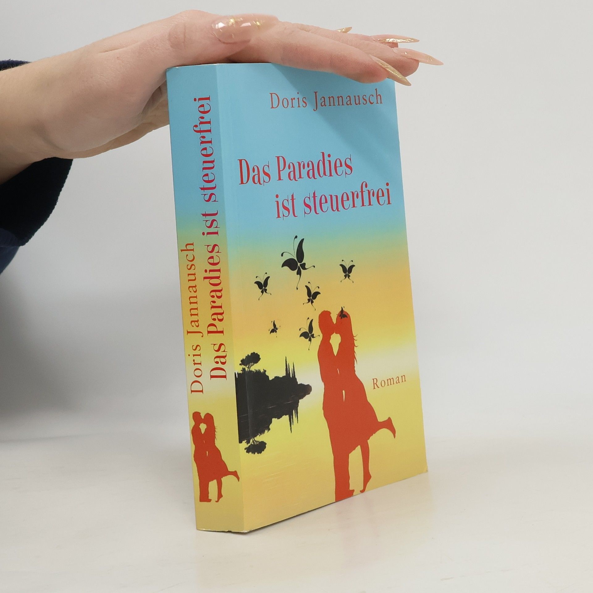 Doris Jannausch Das Paradies ist steuerfrei