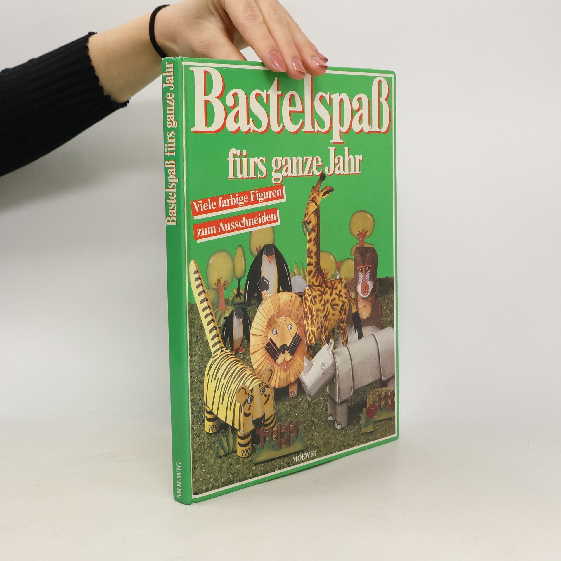 Autorenkollektiv Bastelspass fürs ganze Jahr