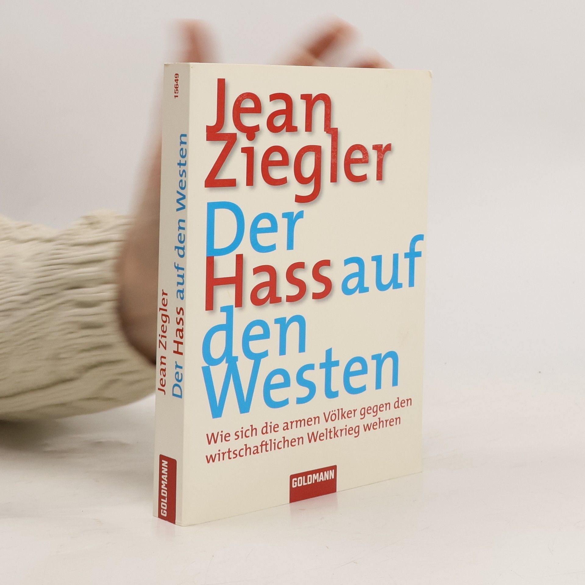 Jean Ziegler Der Hass auf den Westen