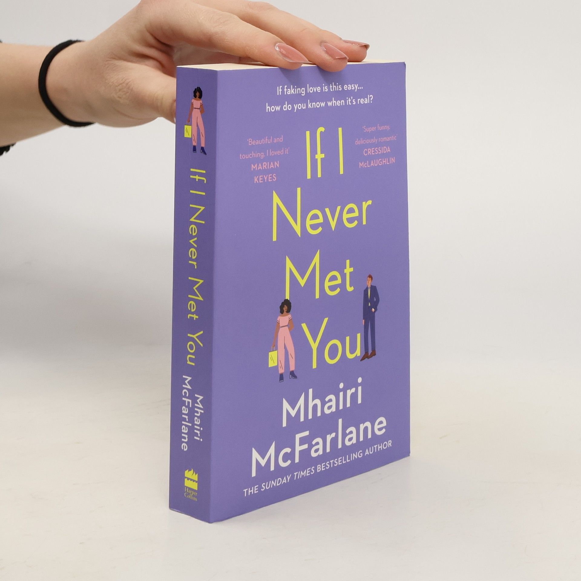 Mhairi McFarlane If I Never Met You