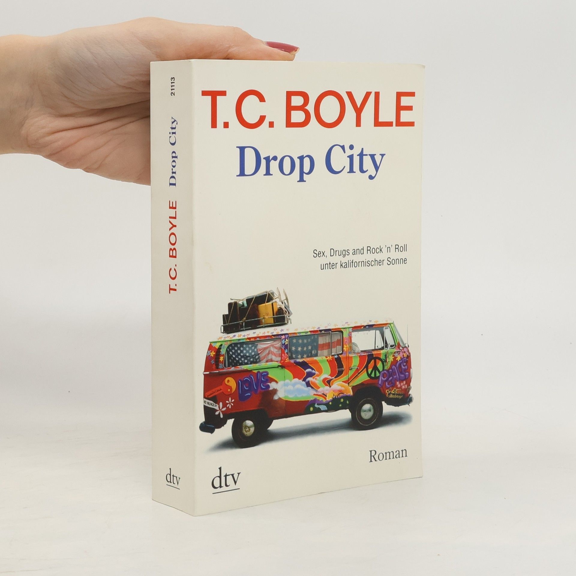 Tom Coraghessan Boyle Drop City