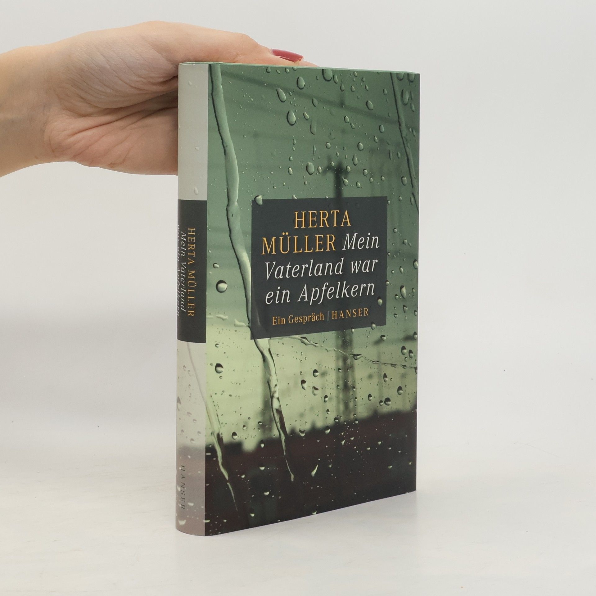 Herta Müllerová Mein Vaterland war ein Apfelkern